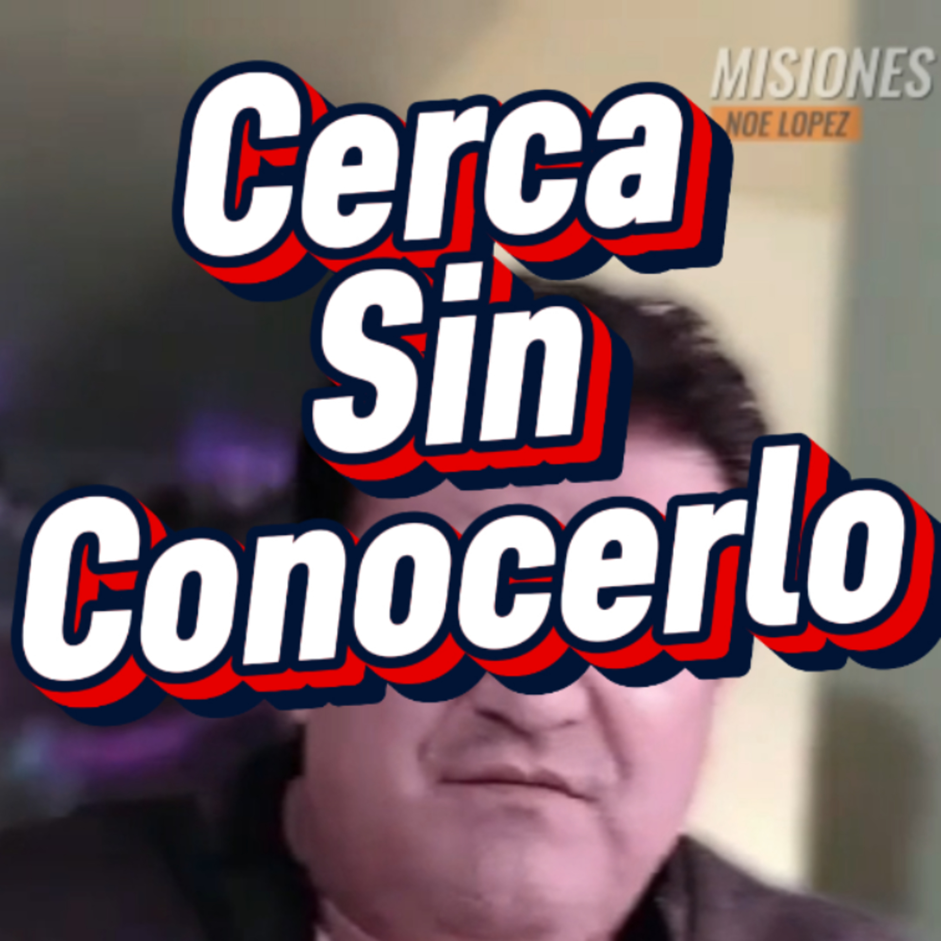 #13 🫵🏻 "CERCA SIN CONOCERLO" 🙆🏻 🎯Sigue Toda La Serie en YouTube/NoeLopezOficial #Dios episode artwork