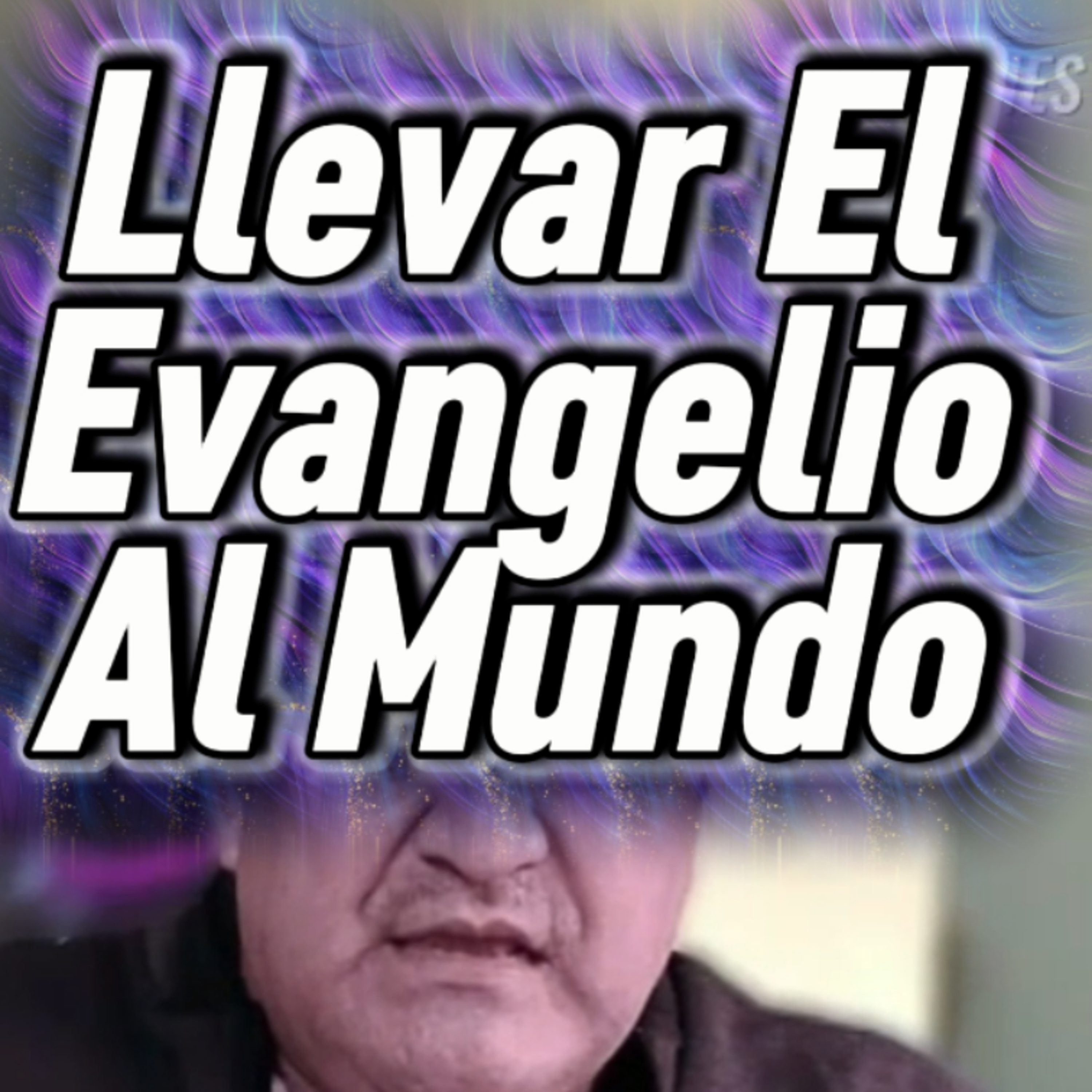 #16 🫵🏻 "LLEVAR EL EVANGELIO AL MUNDO" 🙆🏻 🎯Sigue Toda La Serie #evangelizar episode artwork