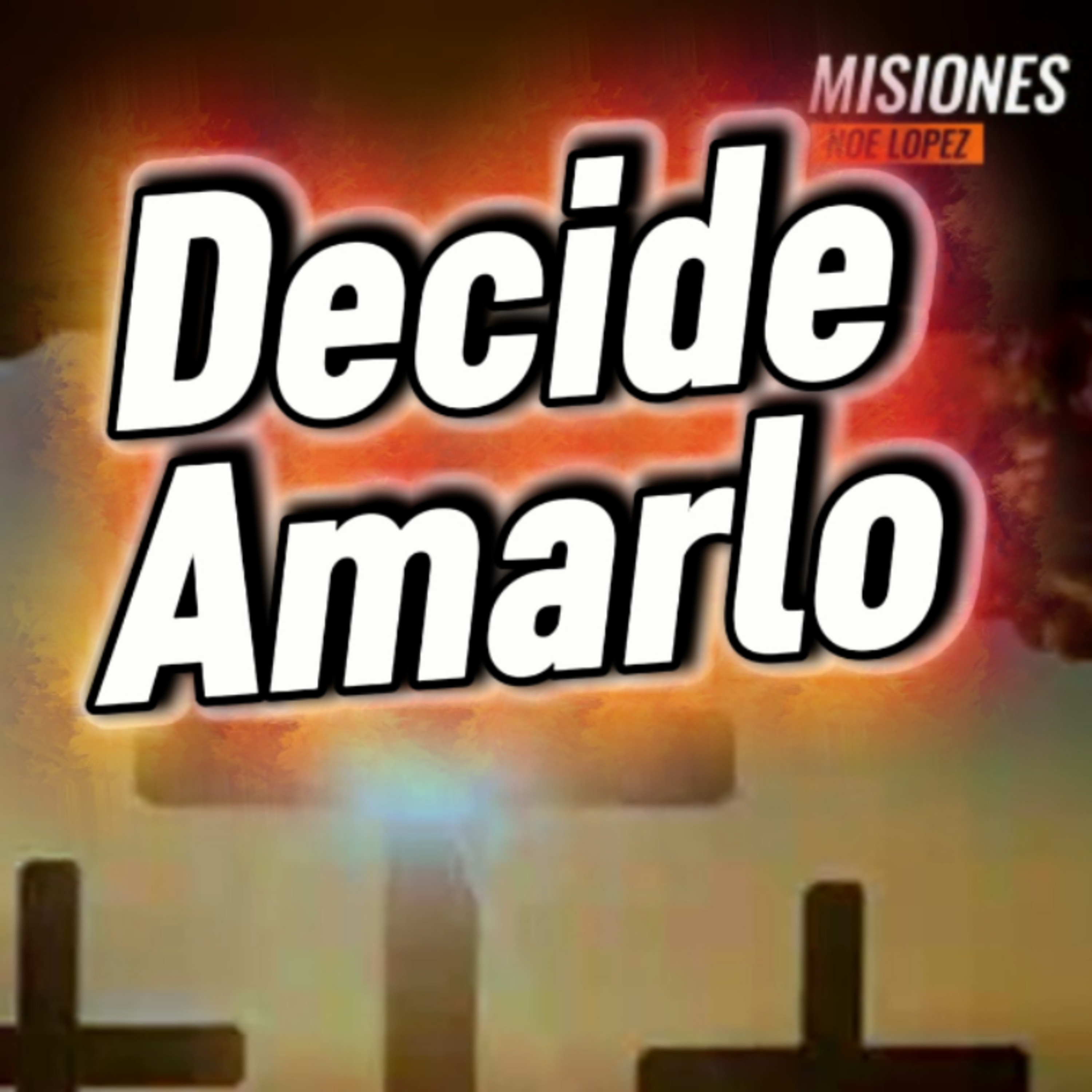 #11 ✝️ "DECIDE AMARLO"❤️ 🎯Sigue Toda La Serie en YouTube/NoeLopezOficial #Dios episode artwork