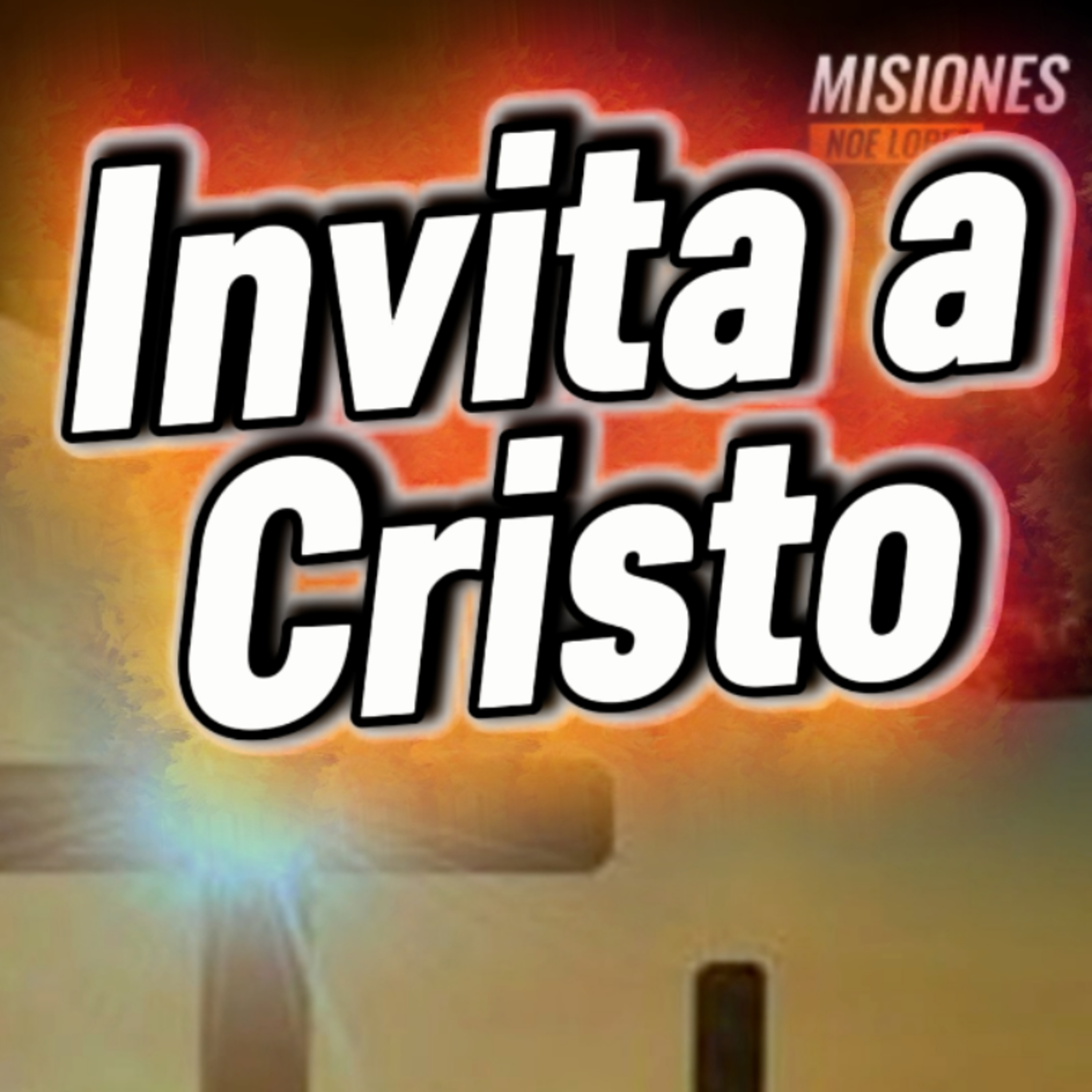 #12 ✝️ "INVITA A CRISTO"❤️ 🎯Sigue Toda La Serie en YouTube/NoeLopezOficial #Cristo episode artwork