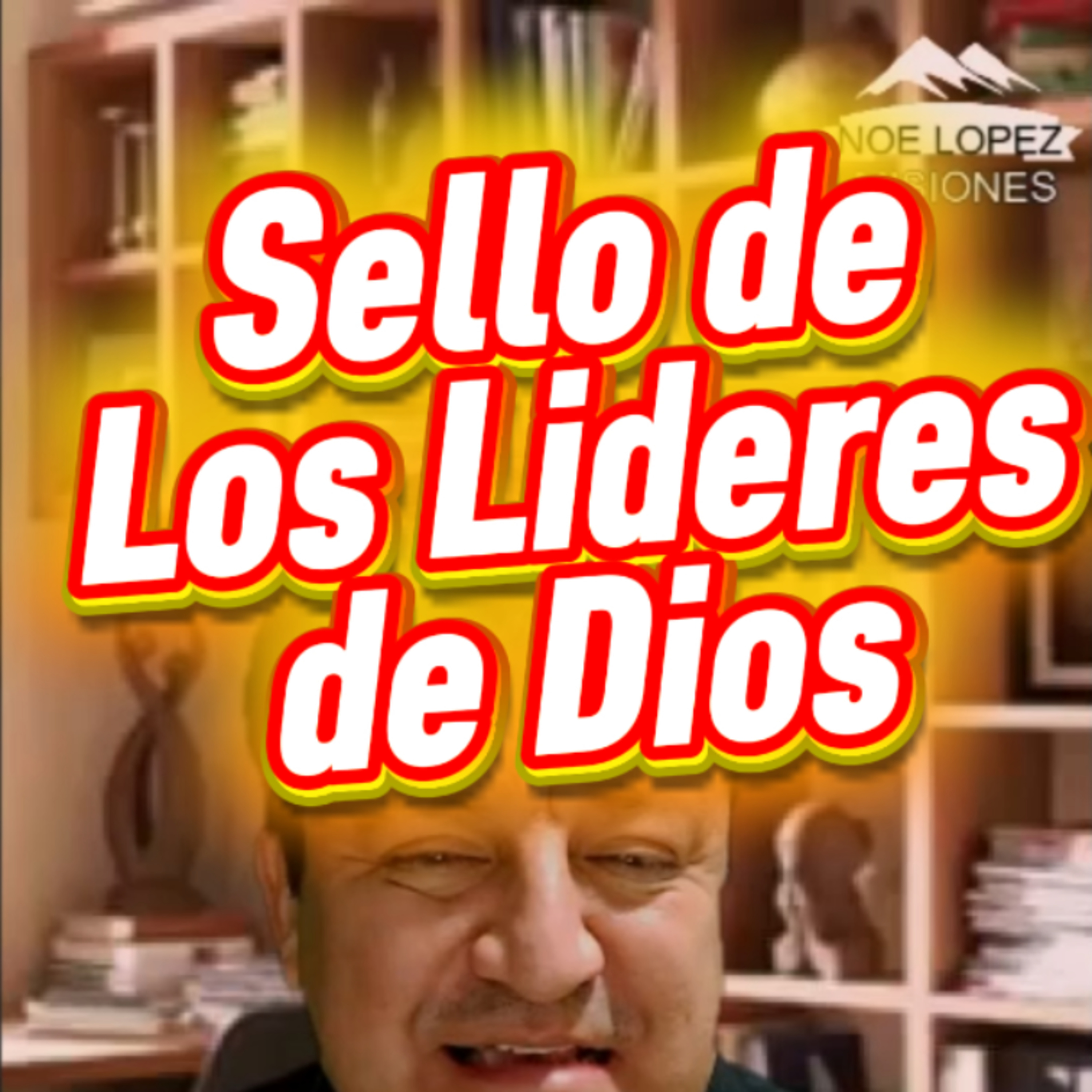 #3🎭 "SELLO DE LOS LIDERES DE DIOS" 🏛️ 🎯Sigue Toda La Serie en YouTube/NoeLopezOficial #lideres episode artwork