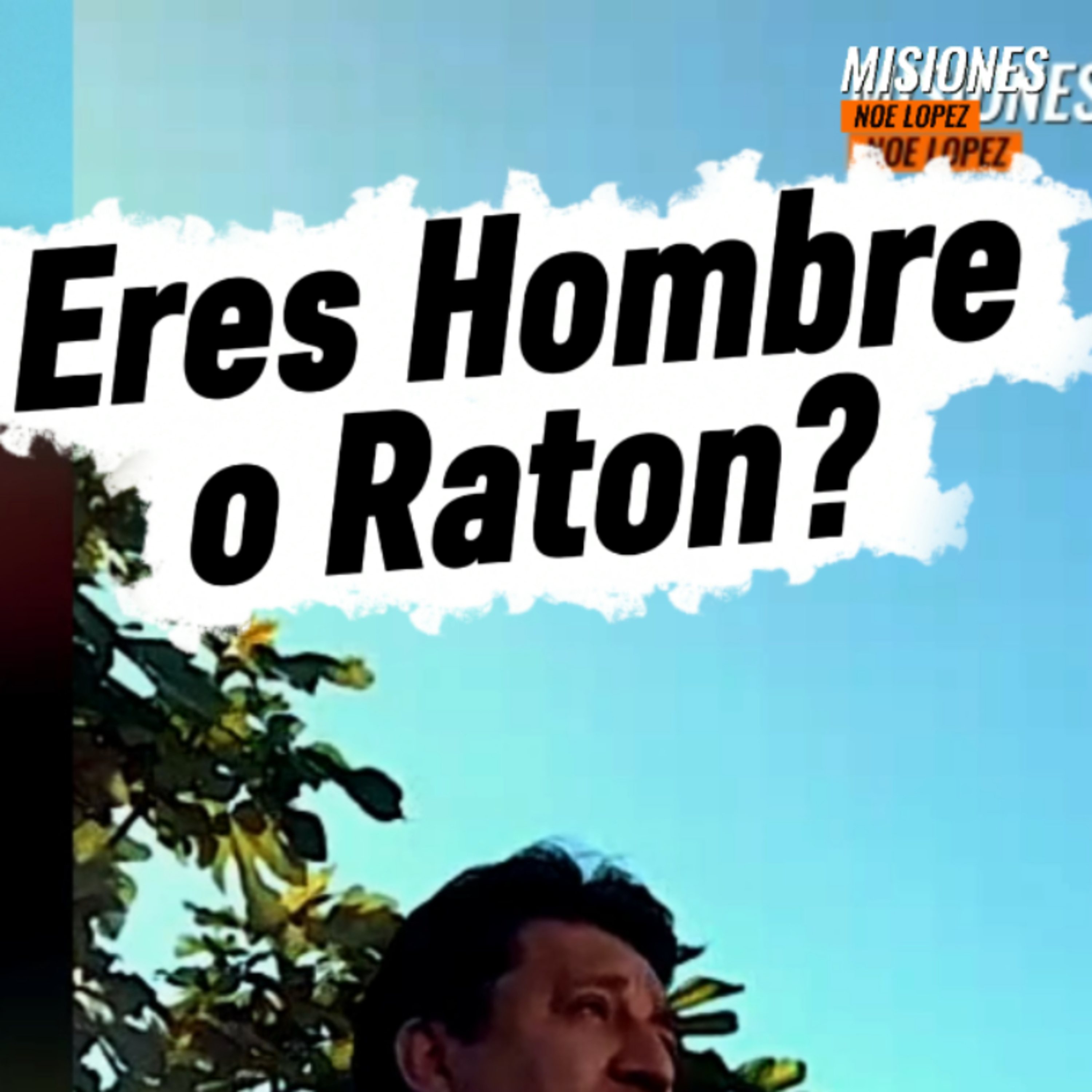 #8 🤴🏻 "ERES HOMBRE O RATON?" 🐁 🎯Sigue Toda La Serie en YouTube/NoeLopezOficial #hombres episode artwork