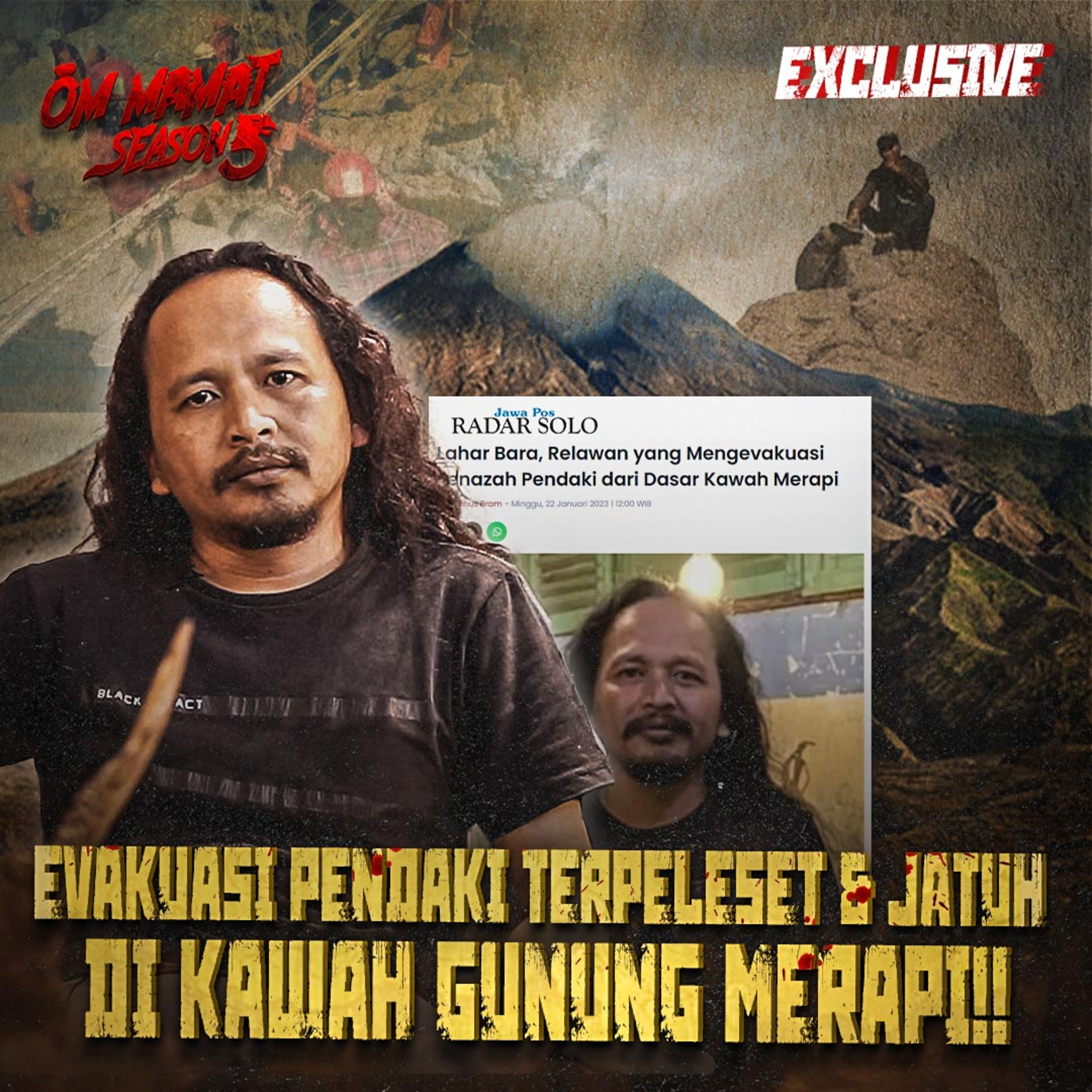 175. Dibalik Kisah Evakuasi Pendaki yang Terpeleset Di Gunung Merapi (PART 1) - OM MAMAT SEASON 5 episode artwork
