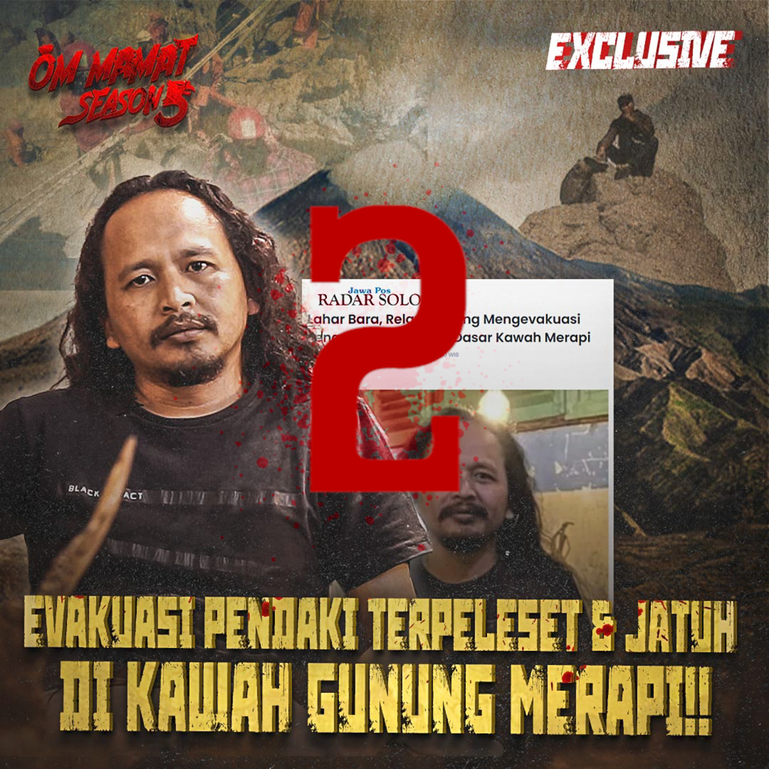 176. Dibalik Kisah Evakuasi Pendaki yang Terpeleset Di Gunung Merapi (PART 2) - OM MAMAT SEASON 5 episode artwork