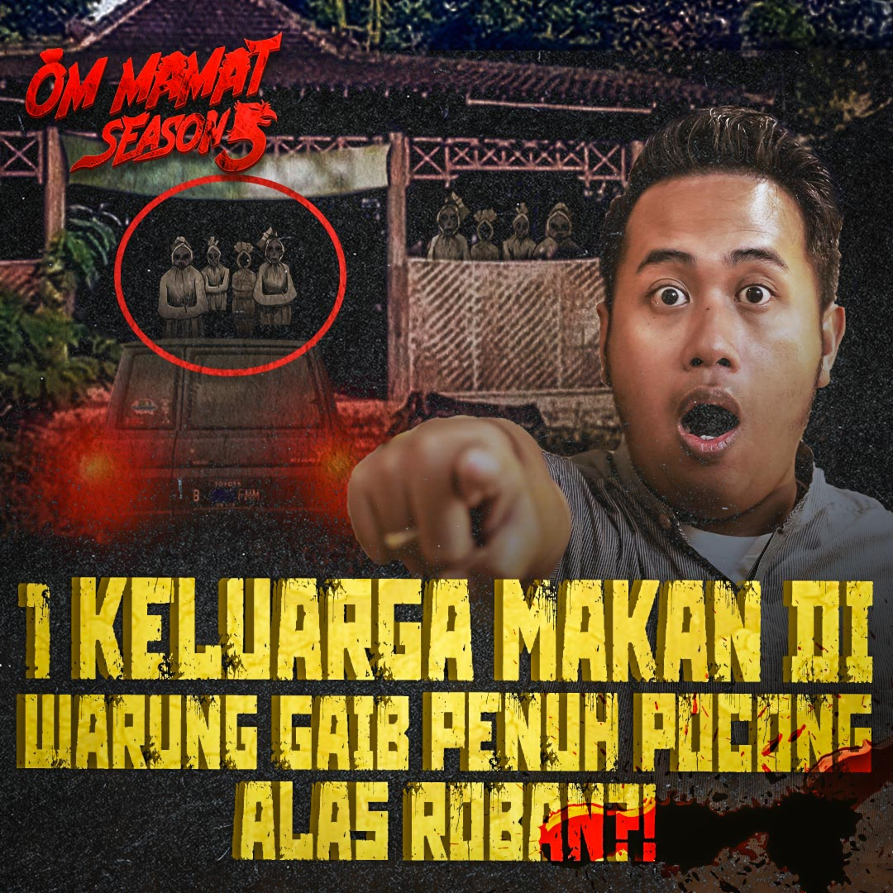 181. Keluarga Ini Makan Di Warung Gaib Alas Roban Isinya Pocong Semua?! - OM MAMAT SEASON 5