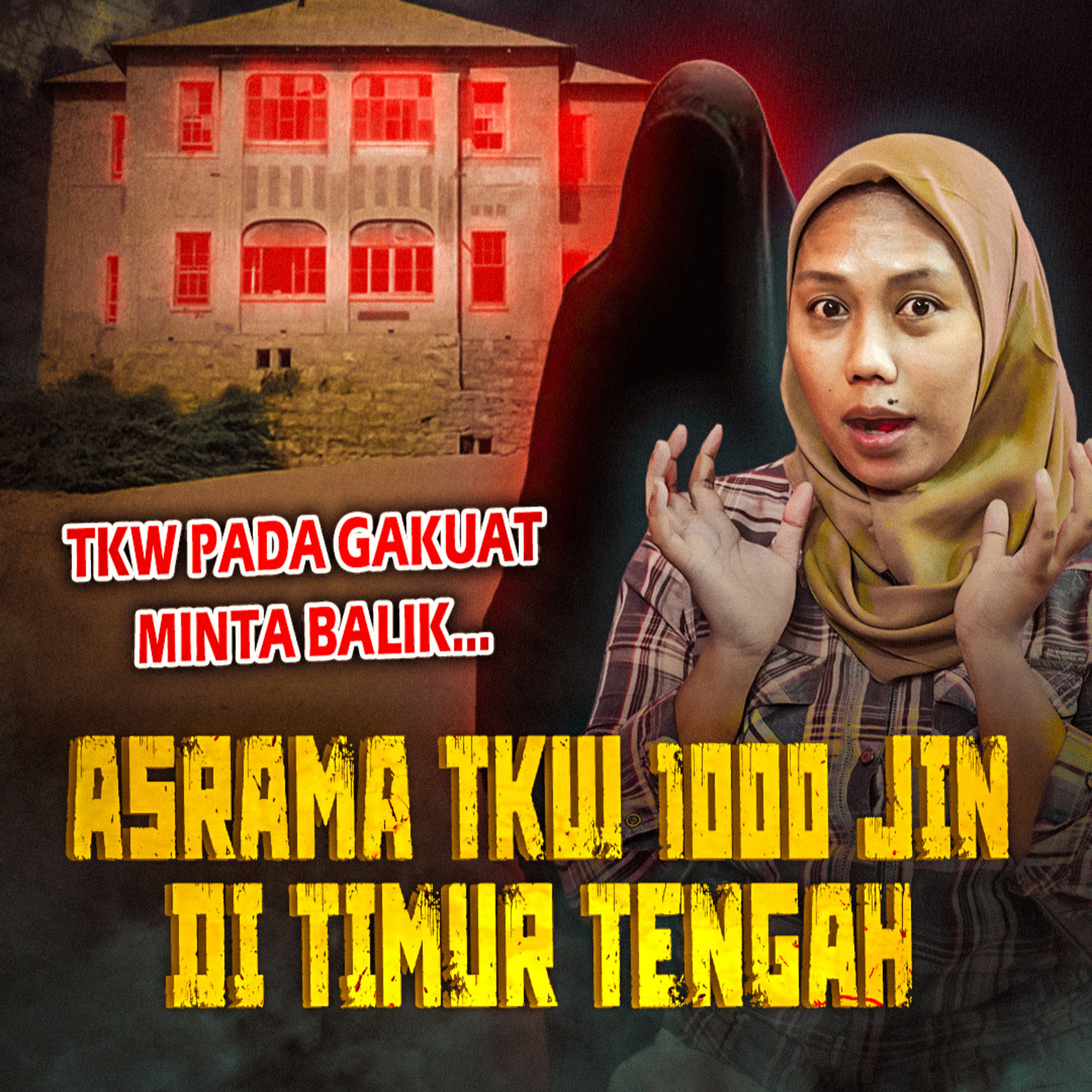 280. Asrama TKW Paling Angker di Tanah Arab + Kisah Kekerasan & Pelecehan TKW Indonesia episode artwork