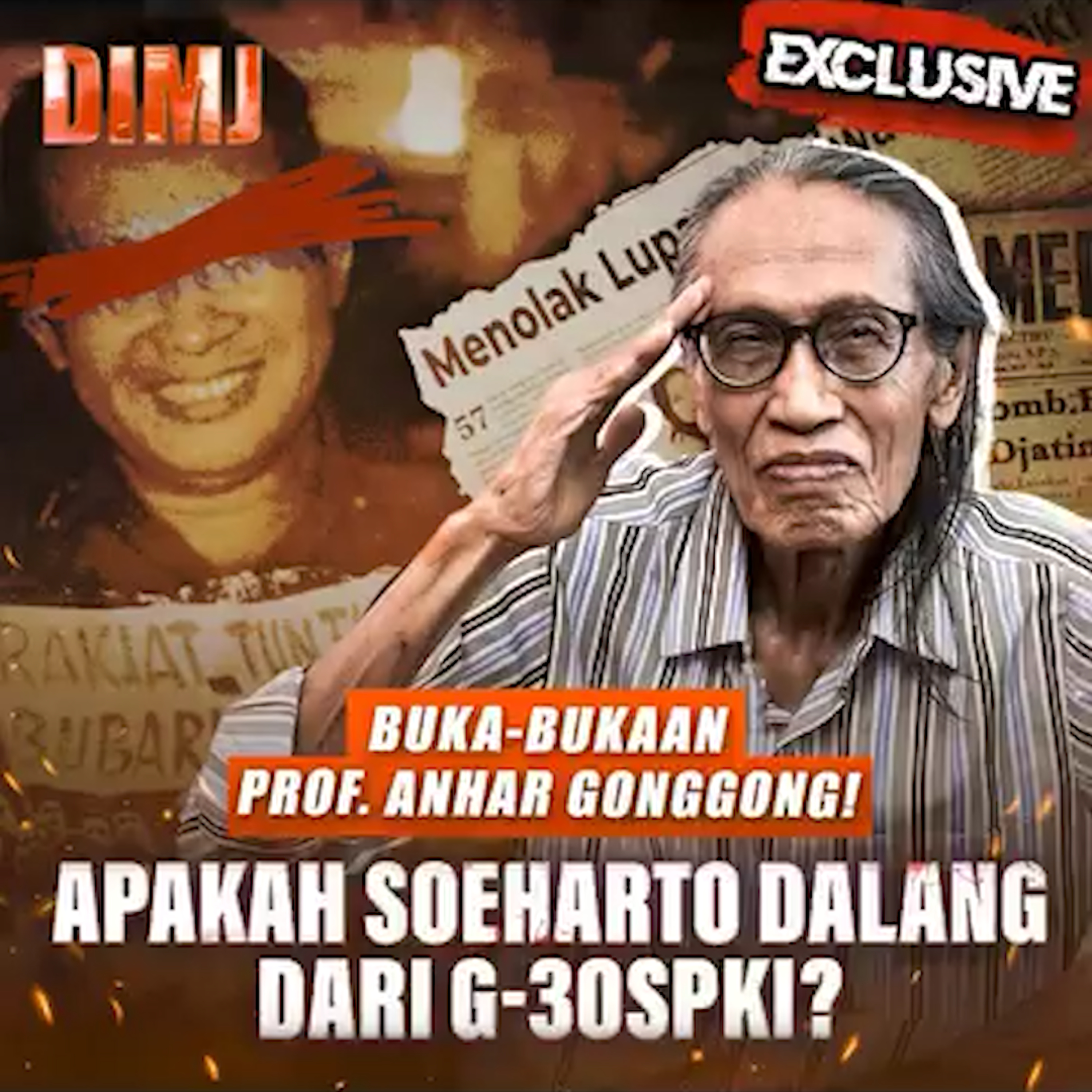 332. TERNYATA INI YANG SEBENARNYA TERJADI DI MALAM 30 SEPTEMBER 1965?! PROF. ANHAR GONGGONG