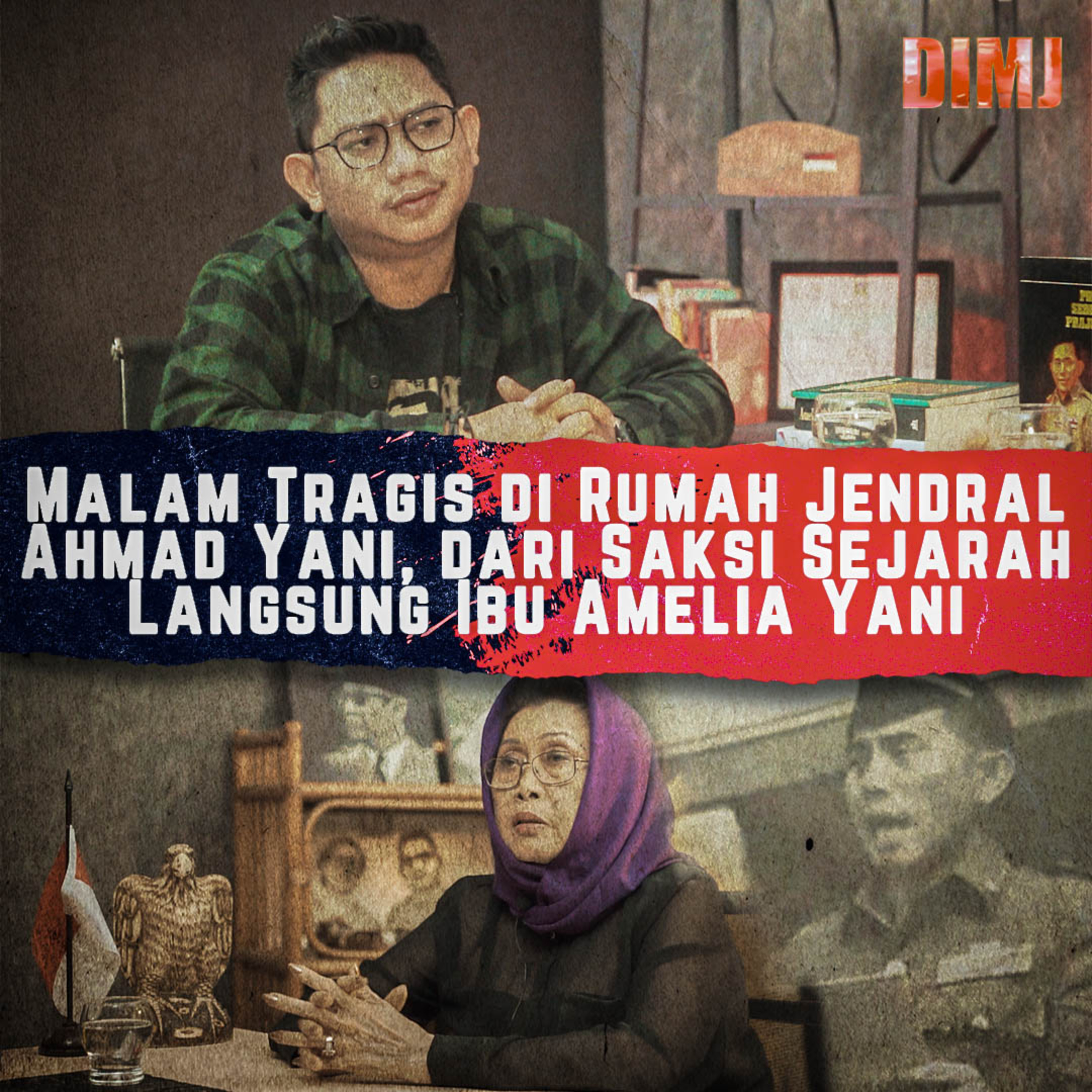 333. MALAM TRAGIS DI RUMAH JENDERAL AHMAD YANI.. IBU AMELIA YANI BUKA2AN YANG TERJADI DI MALAM 30 SEPTEMBER episode artwork