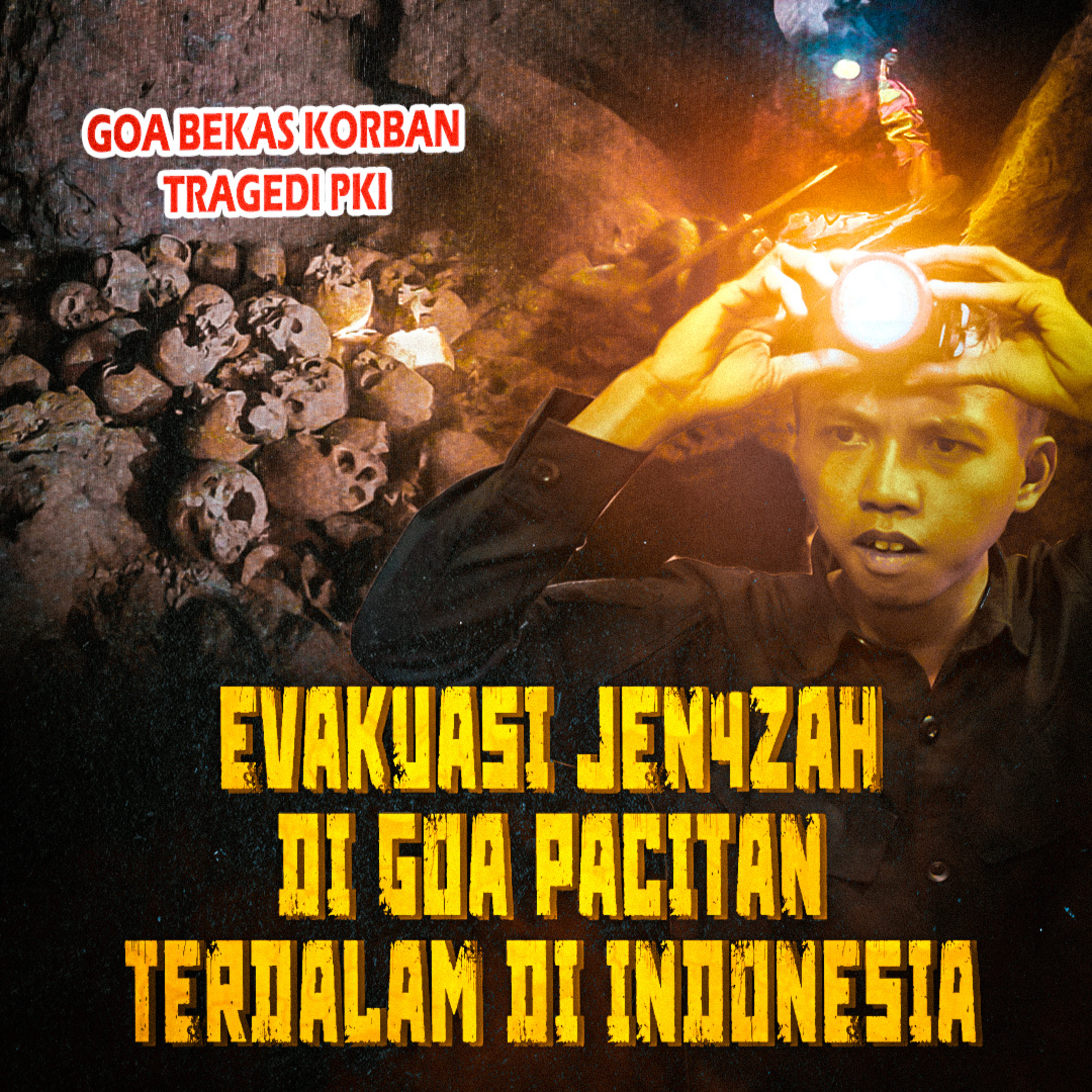 339. GAK KUAT JANGAN NONTON! KISAH EVAKUASI MAYAT DI GOA TERDALAM SE-INDONESIA
