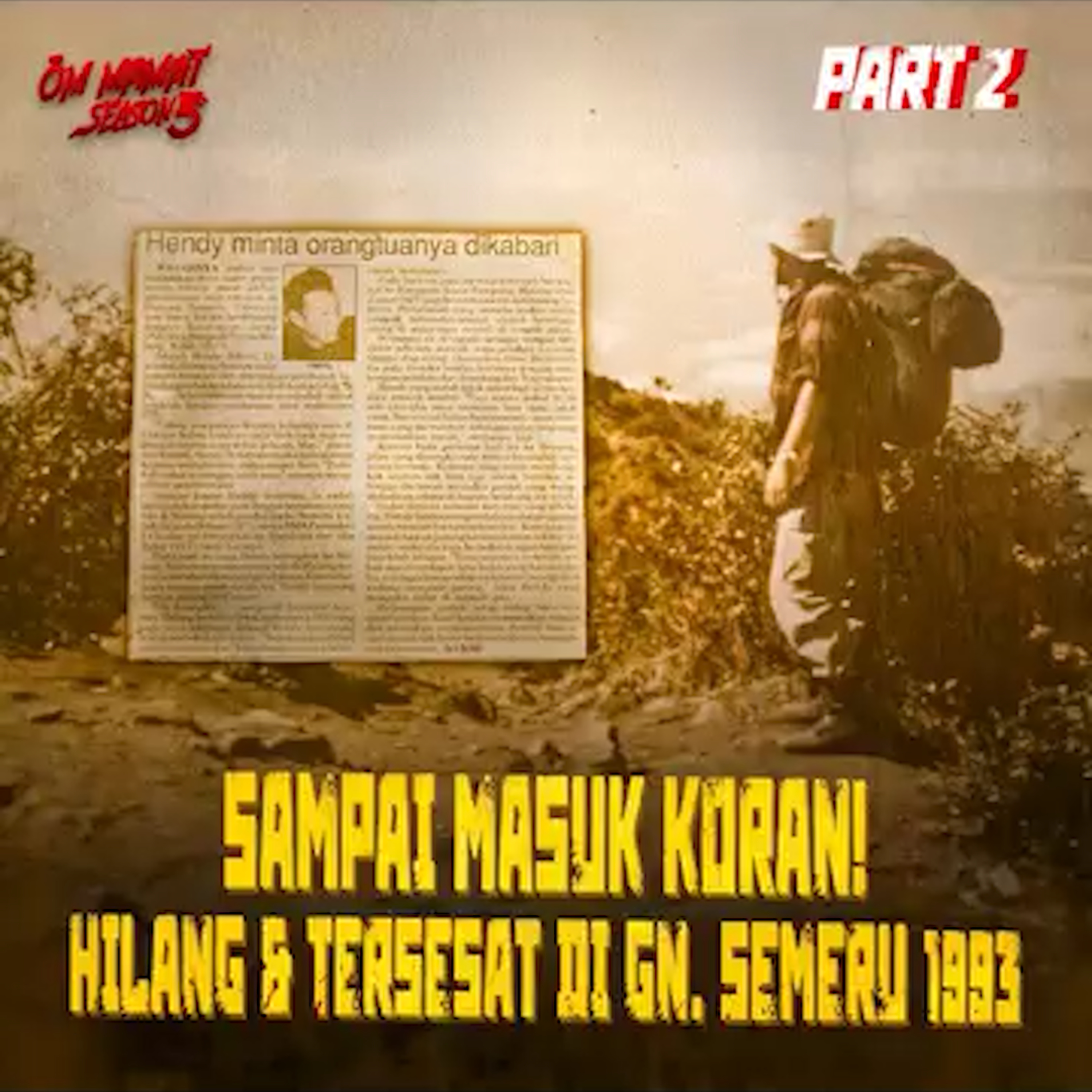 379. DIANTARA HIDUP & MATI : JURNALIS YANG TERSESAT 4 HARI DI GUNUNG SEMERU 1993 episode artwork