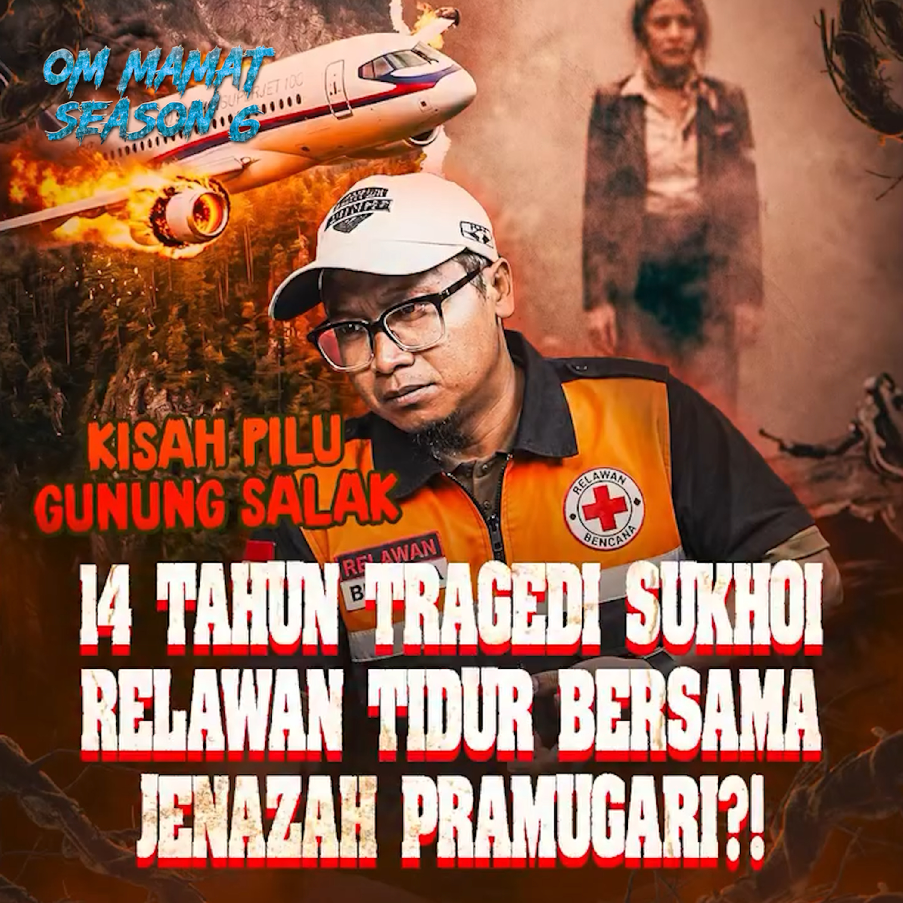 480. 14 TAHUN JATUHNYA SUKHOI DI GUNUNG SALAK, KISAH RELAWAN INI TIDUR BERSAMA JENAZAH PRAMUGARI episode artwork