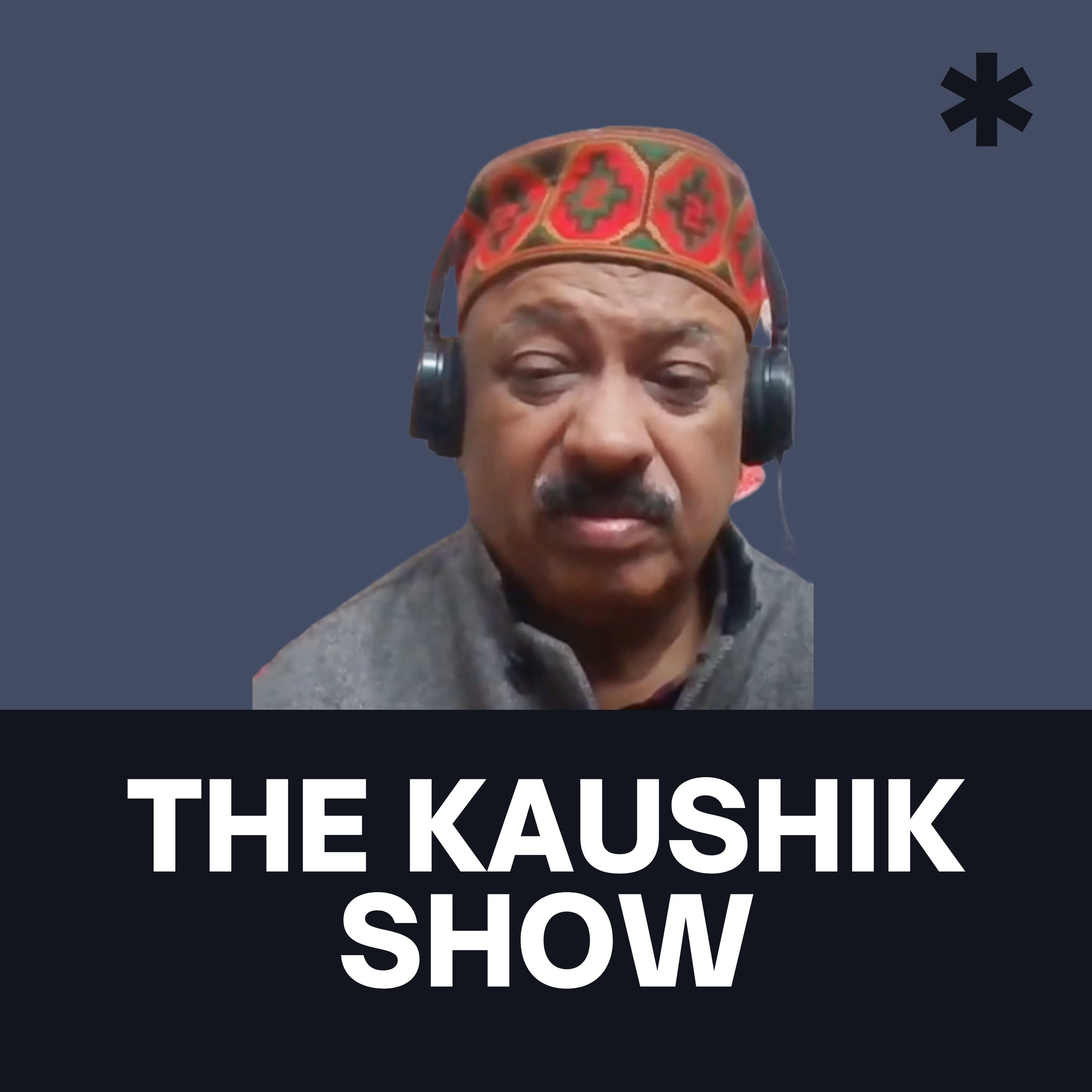 The Kaushik Show