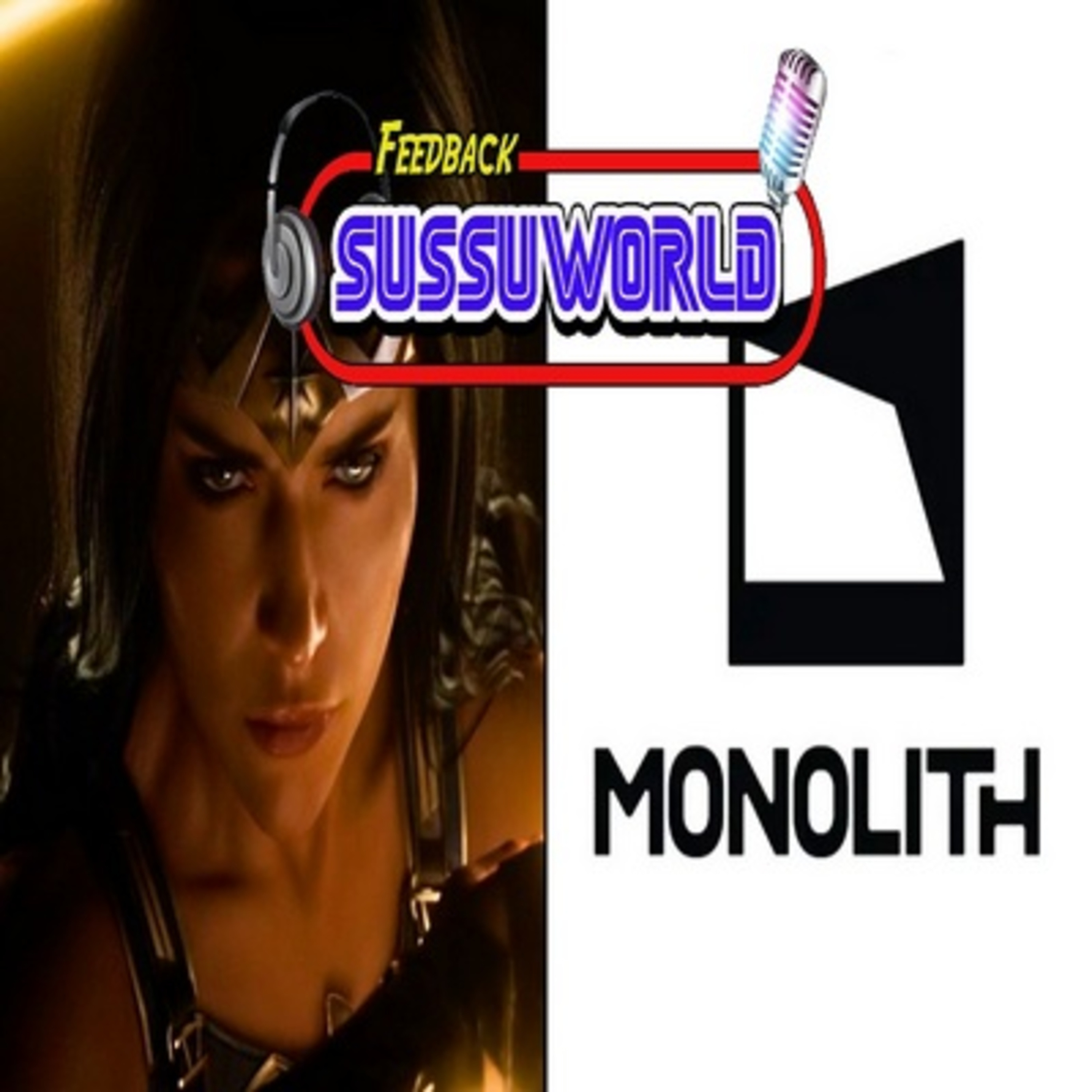 Feedback SussuWorld - O Fechamento da Monolith e o Cancelamento de Wonder Woman !! episode artwork
