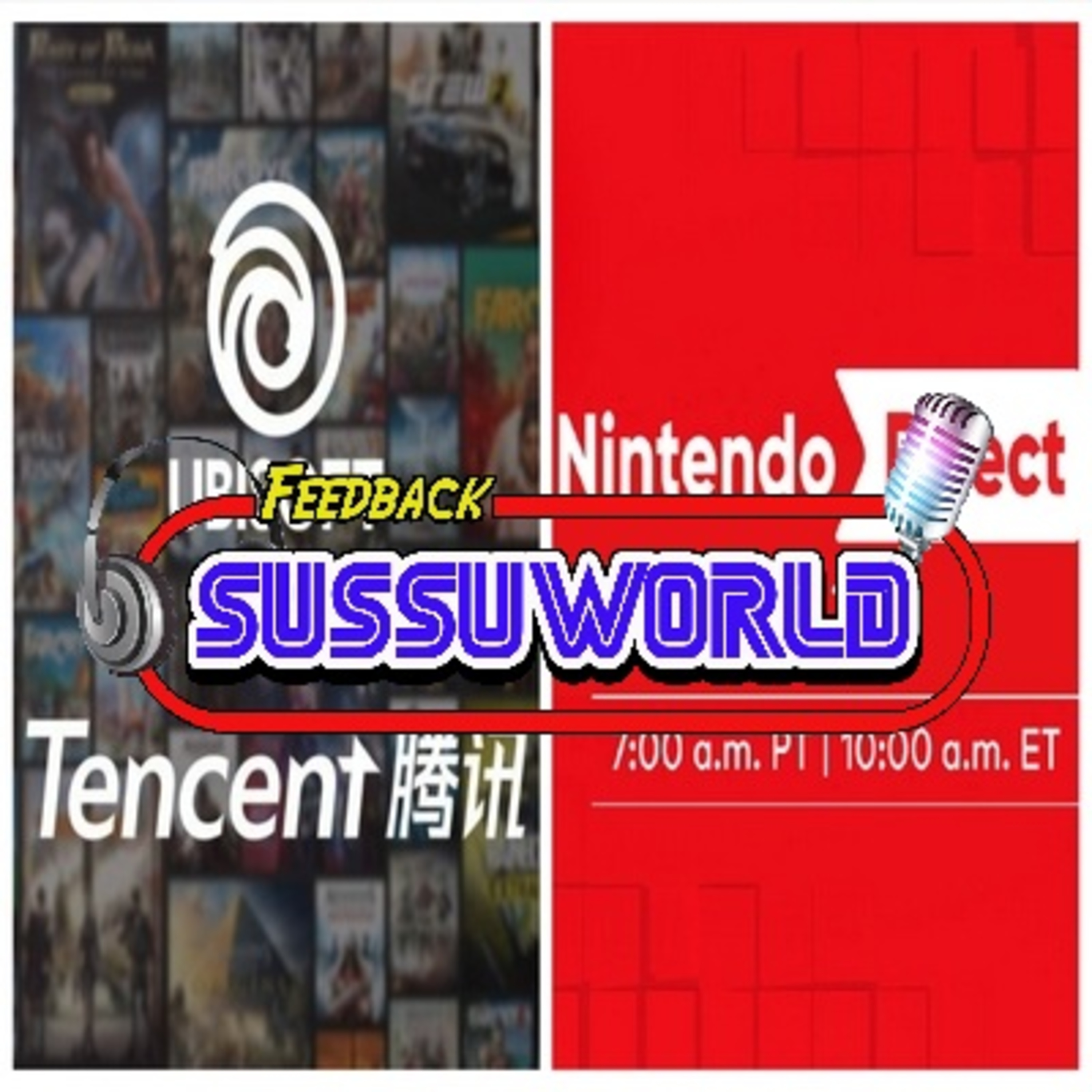 Feedback SussuWorld - Ubisoft, Tencent e Nintendo Direct !! episode artwork