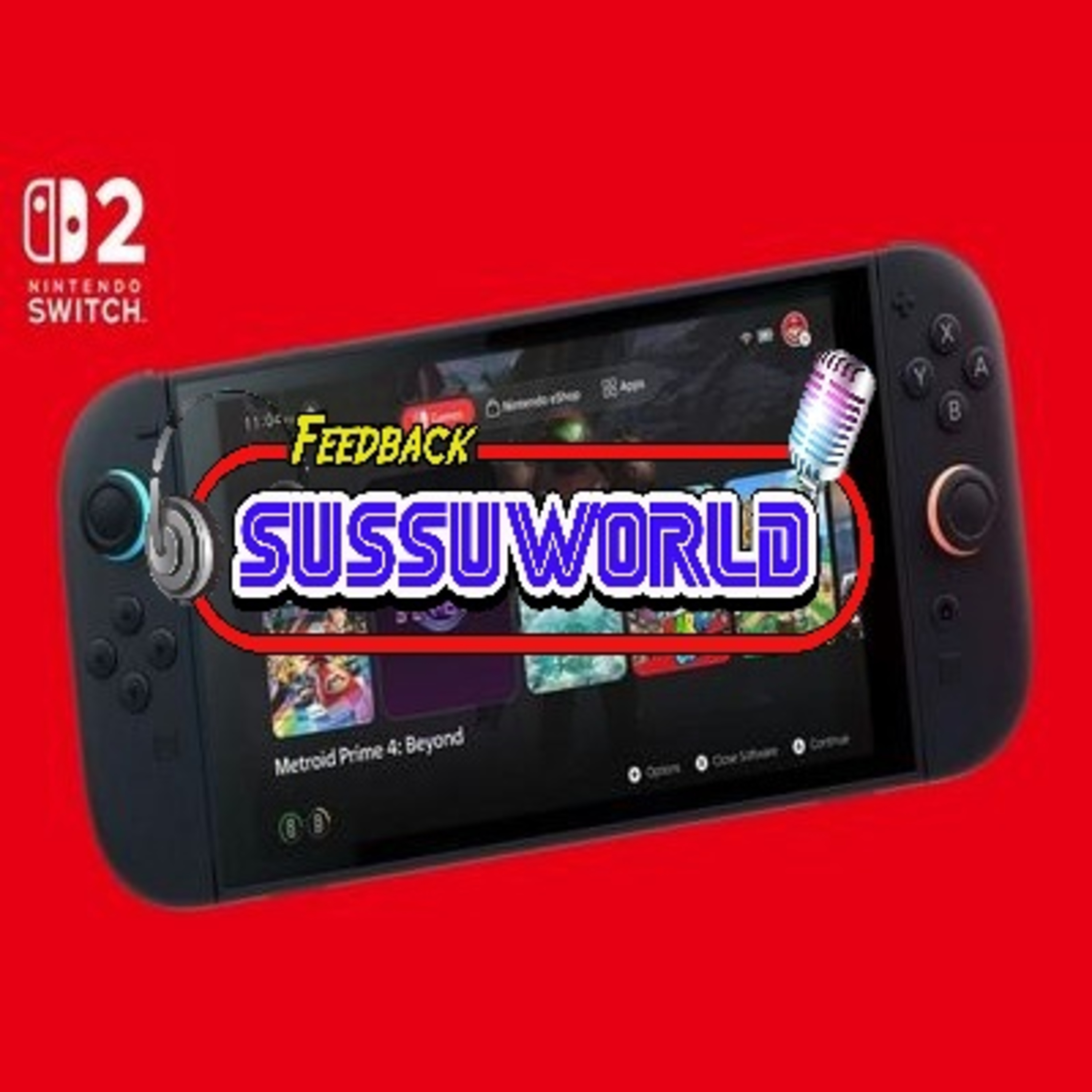Feedback SussuWorld - Especial Nintendo Switch 2 !! episode artwork