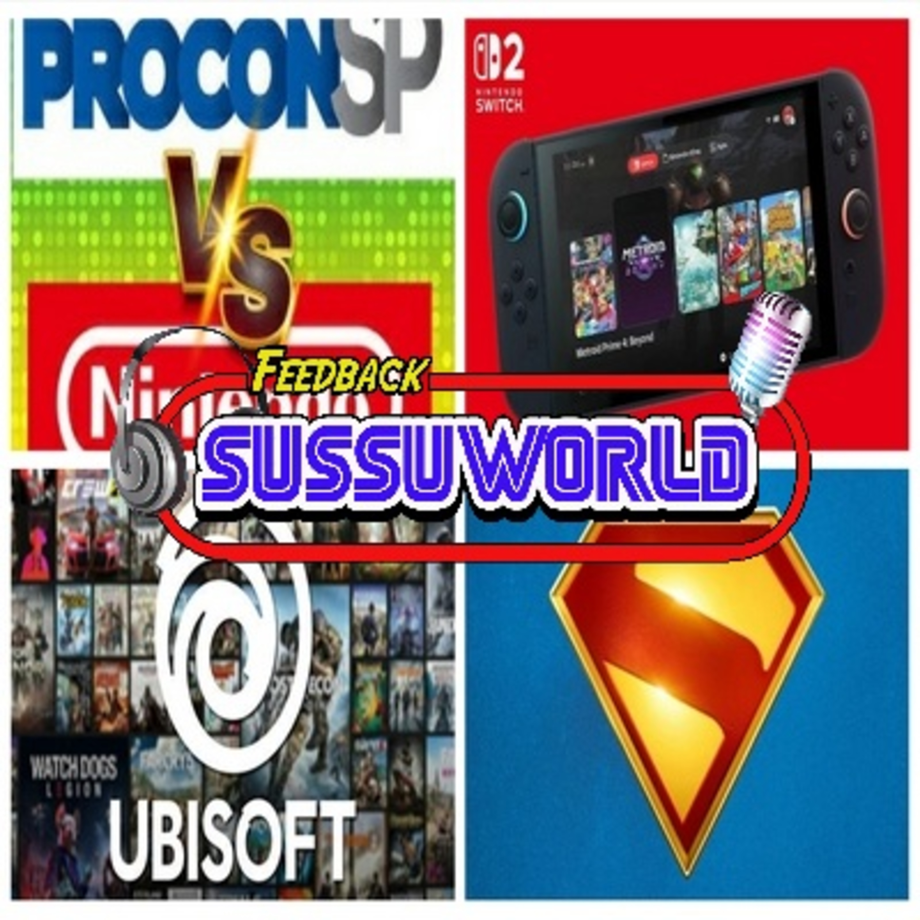 Feedback SussuWorld - Procon x Nintendo, Novidades do Switch 2, Ubisoft em apuros, Superman e mais!! episode artwork