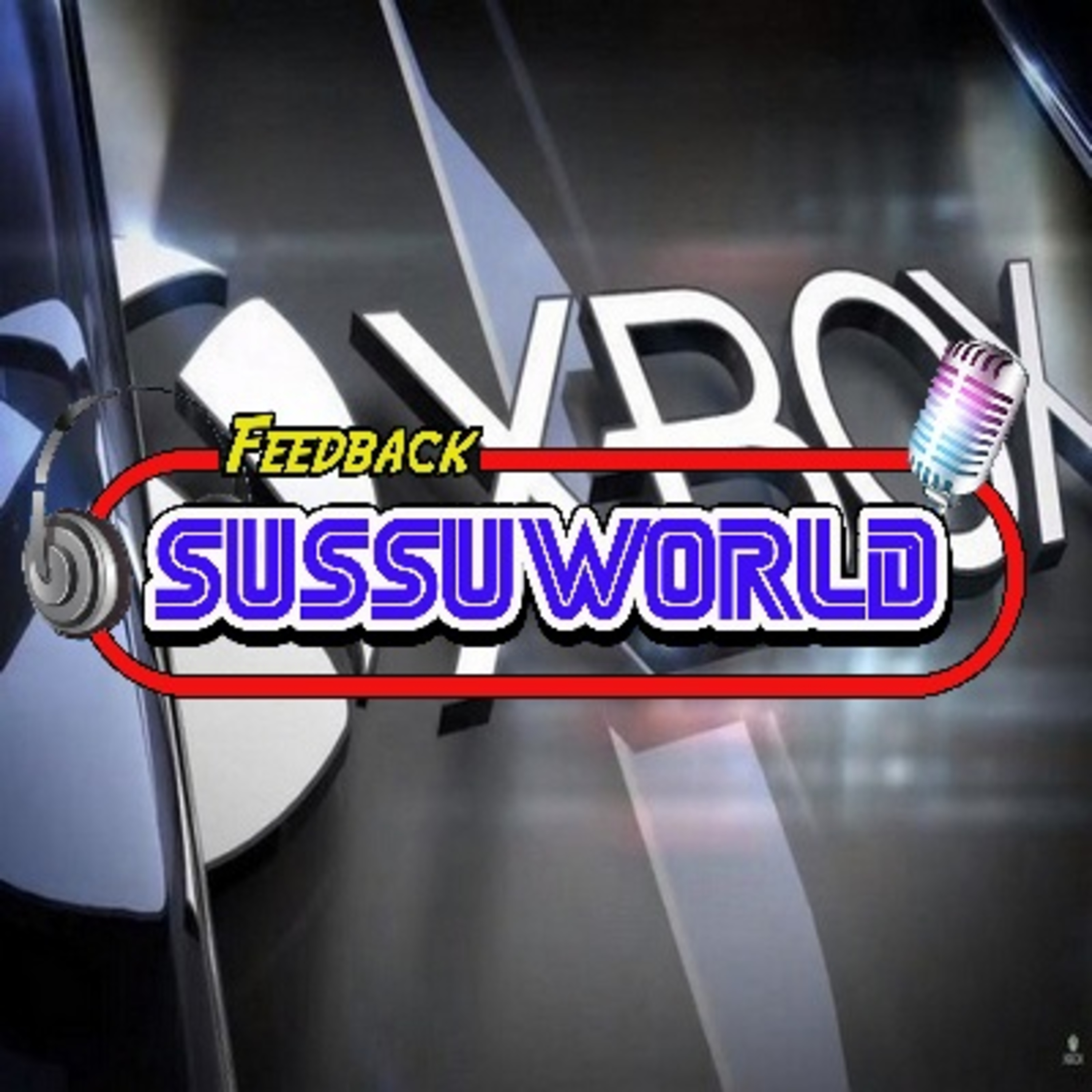 Feedback SussuWorld - Demissões e o Futuro do Xbox: As repercussões e nossa visão sobre o caso !! episode artwork