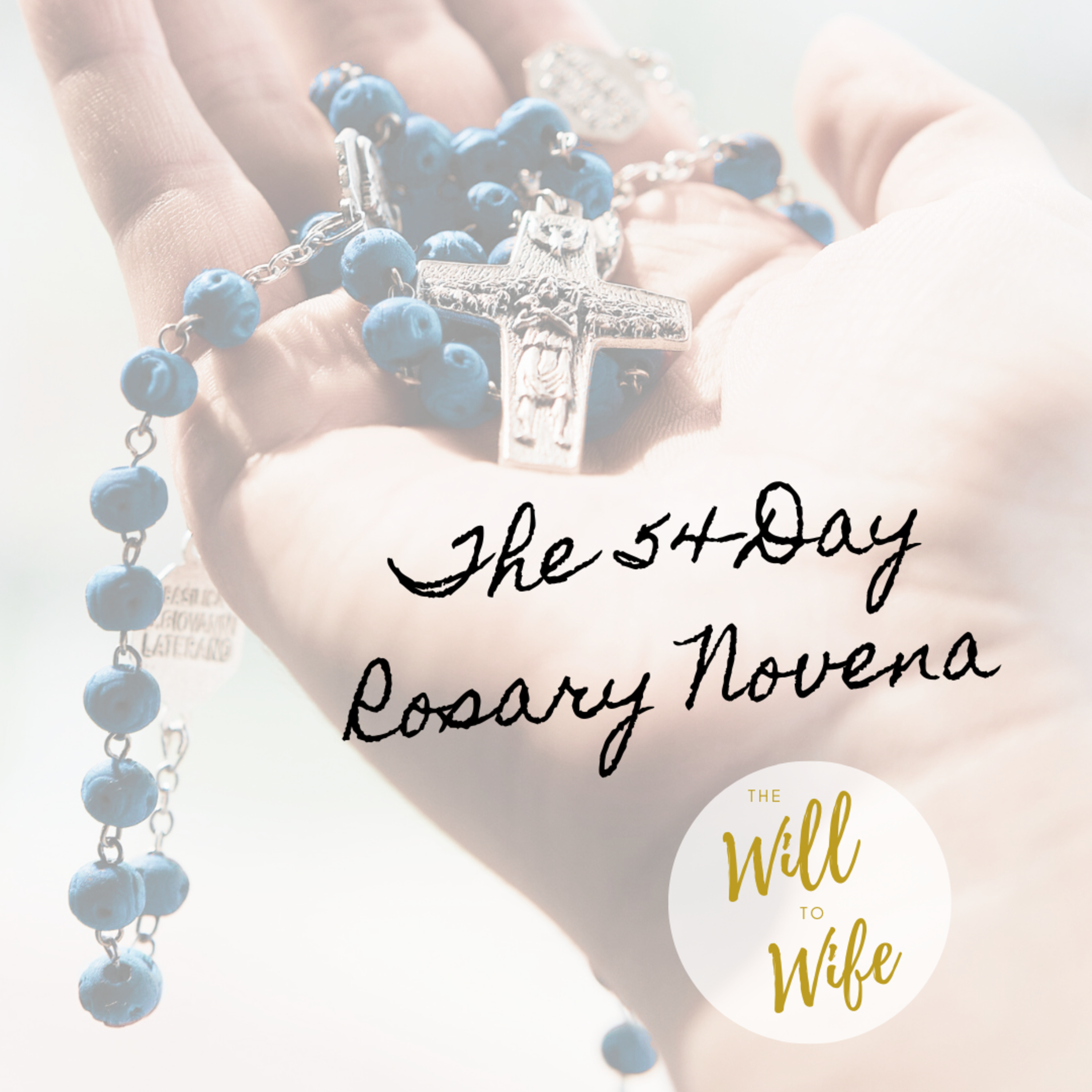 The 54-Day Rosary Novena: Day 53