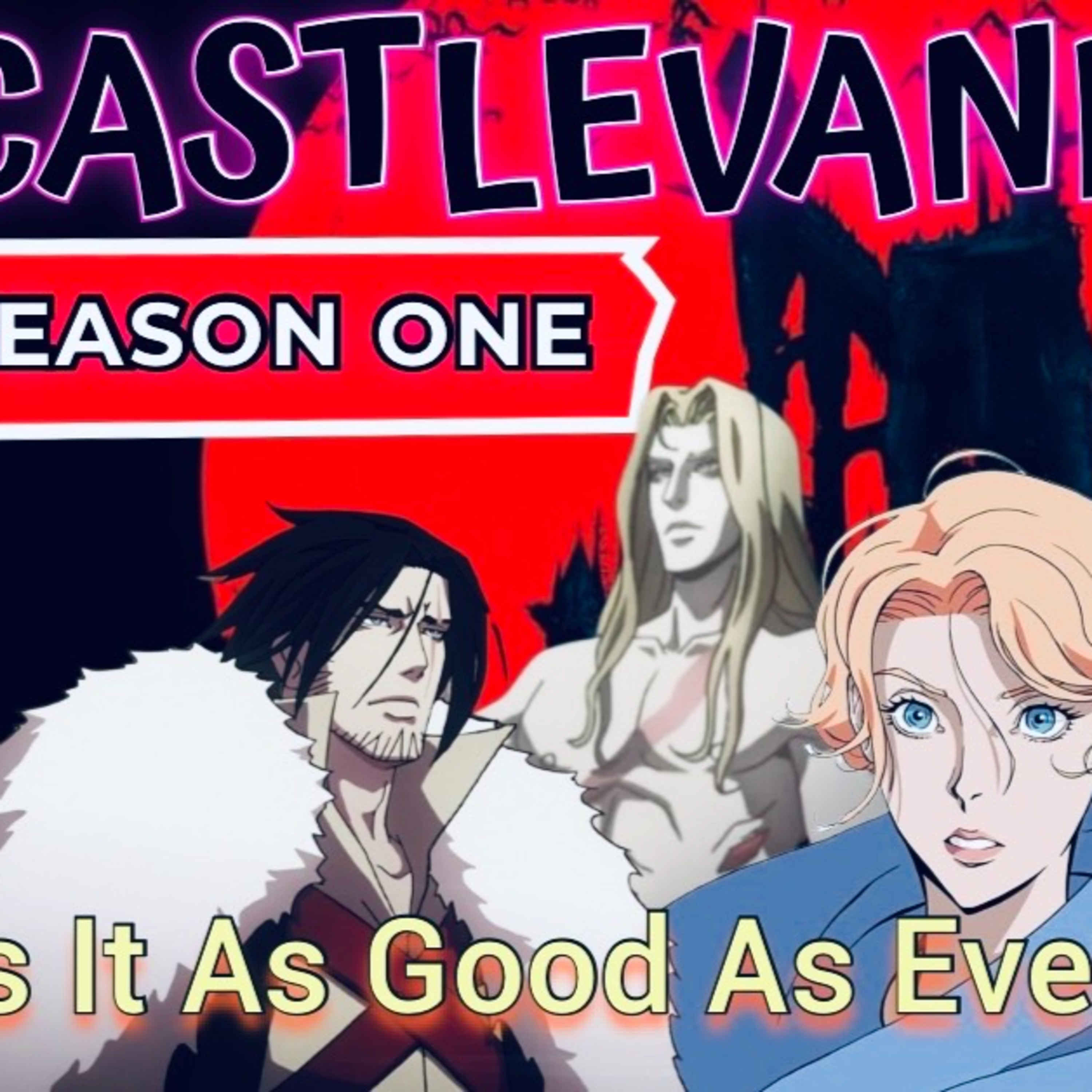 Castlevania Season 1: Is As Good As Everyone Says? episode artwork