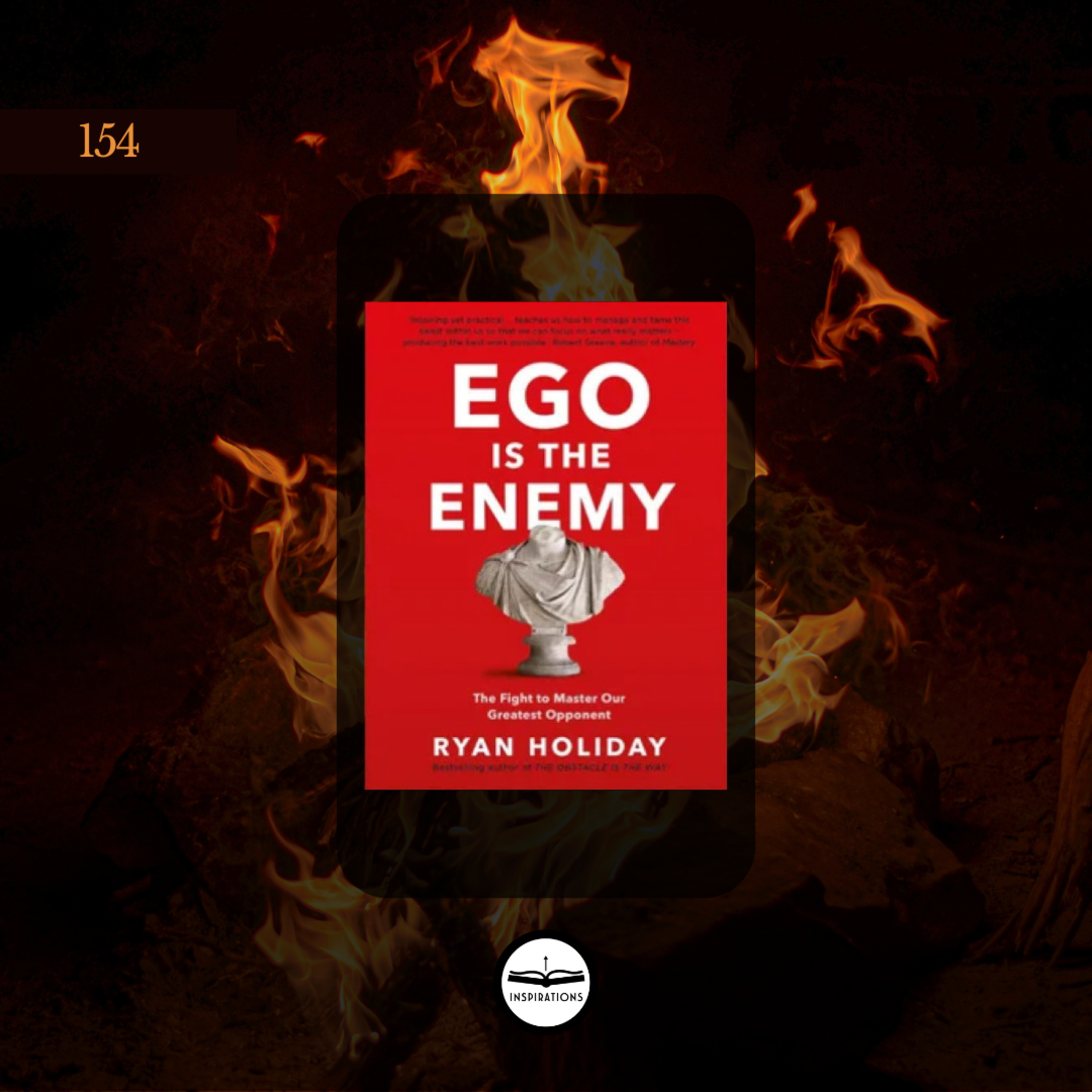 L'égo est l'ennemi : Le stoïcisme pour gagner nos batailles intérieures (Ryan Holiday)