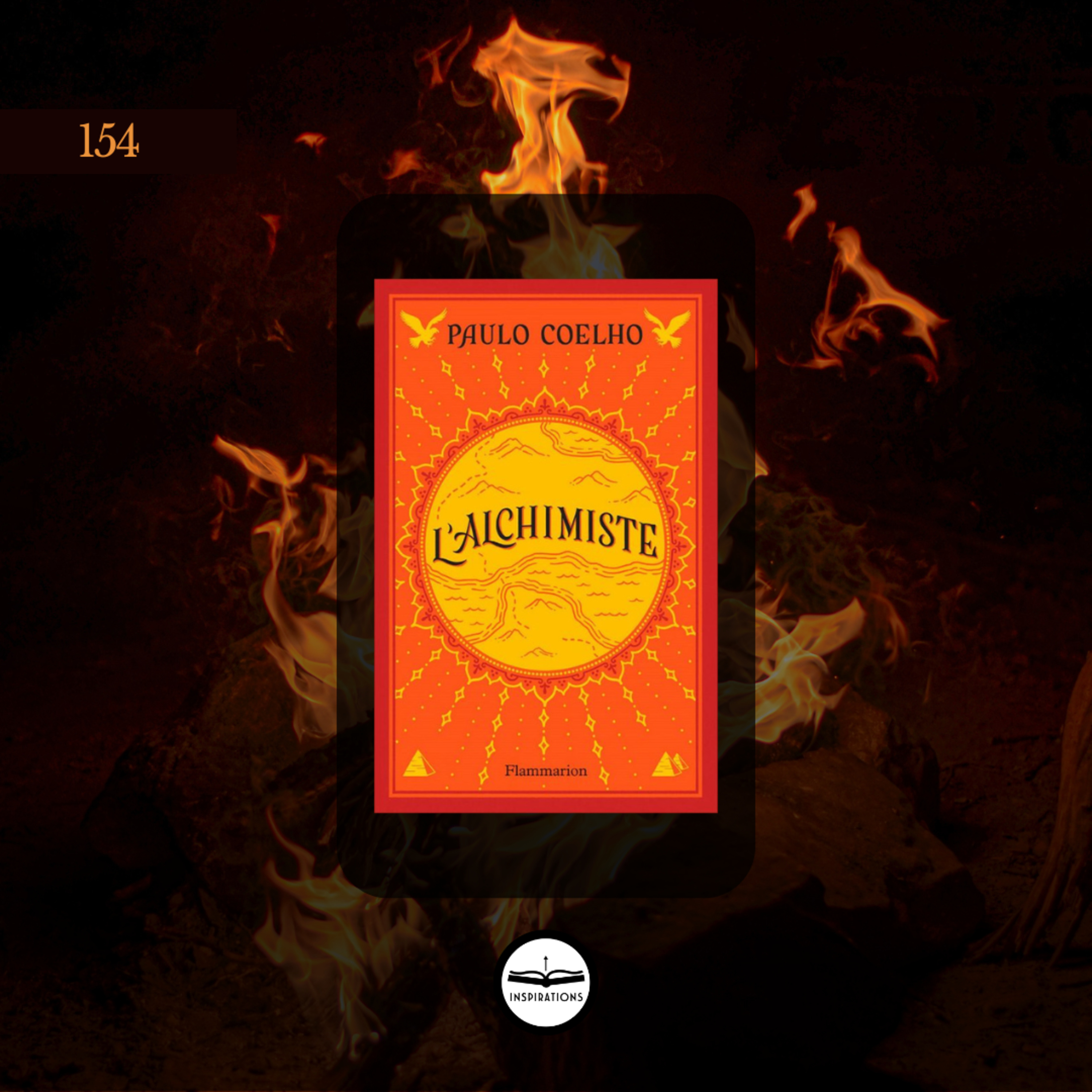 Vivre sa légende, entre aventure et développement personnel - L'Alchimiste (Paulo Coelho)