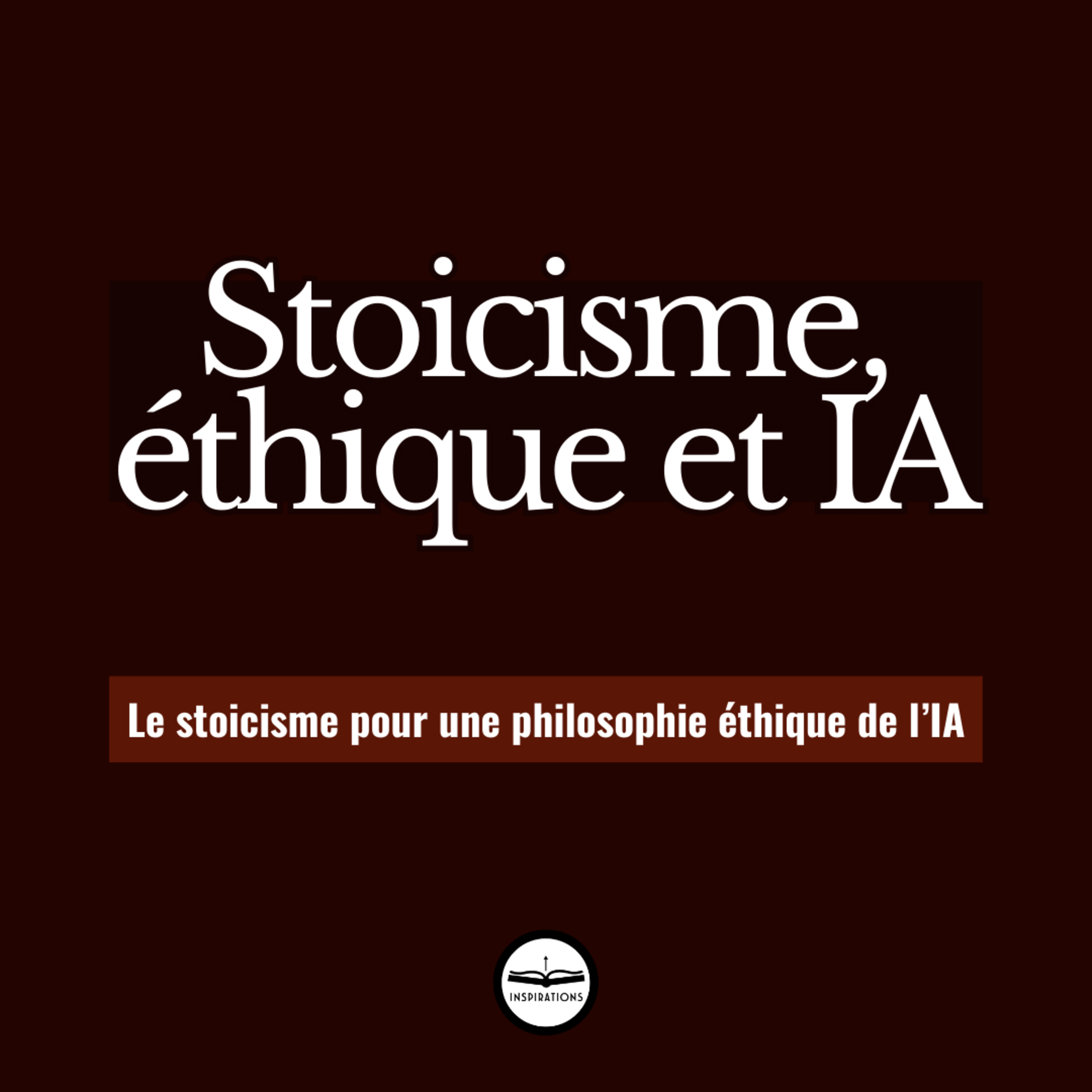 Le stoicisme pour une philosophie éthique de l'IA