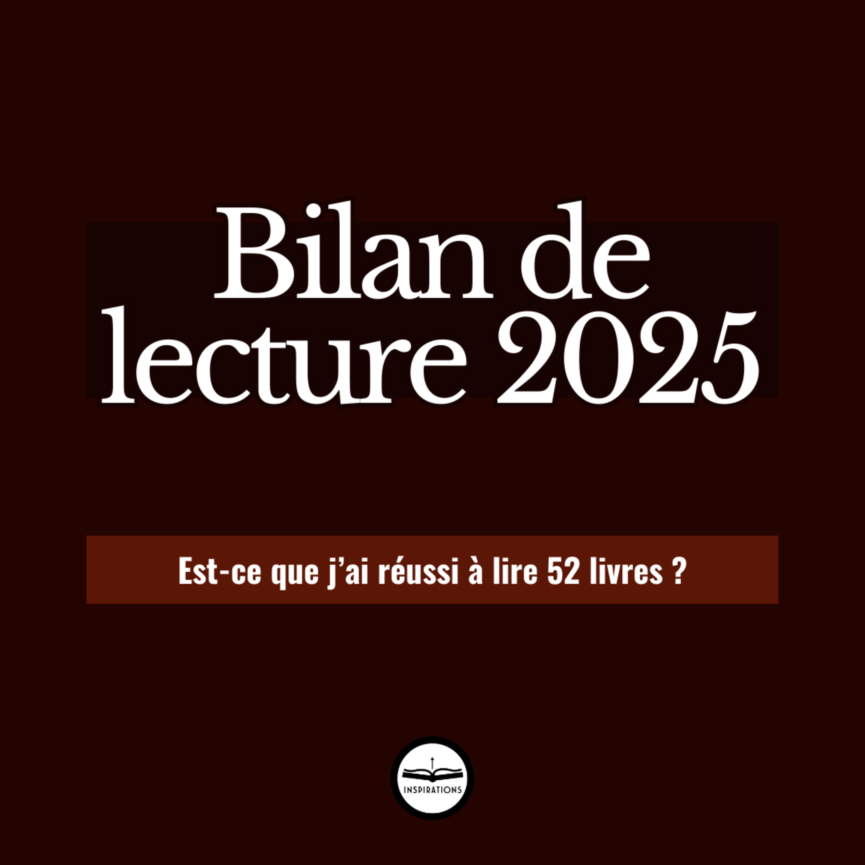Lire 52 livres en un an ? Bilan de lecture 2025