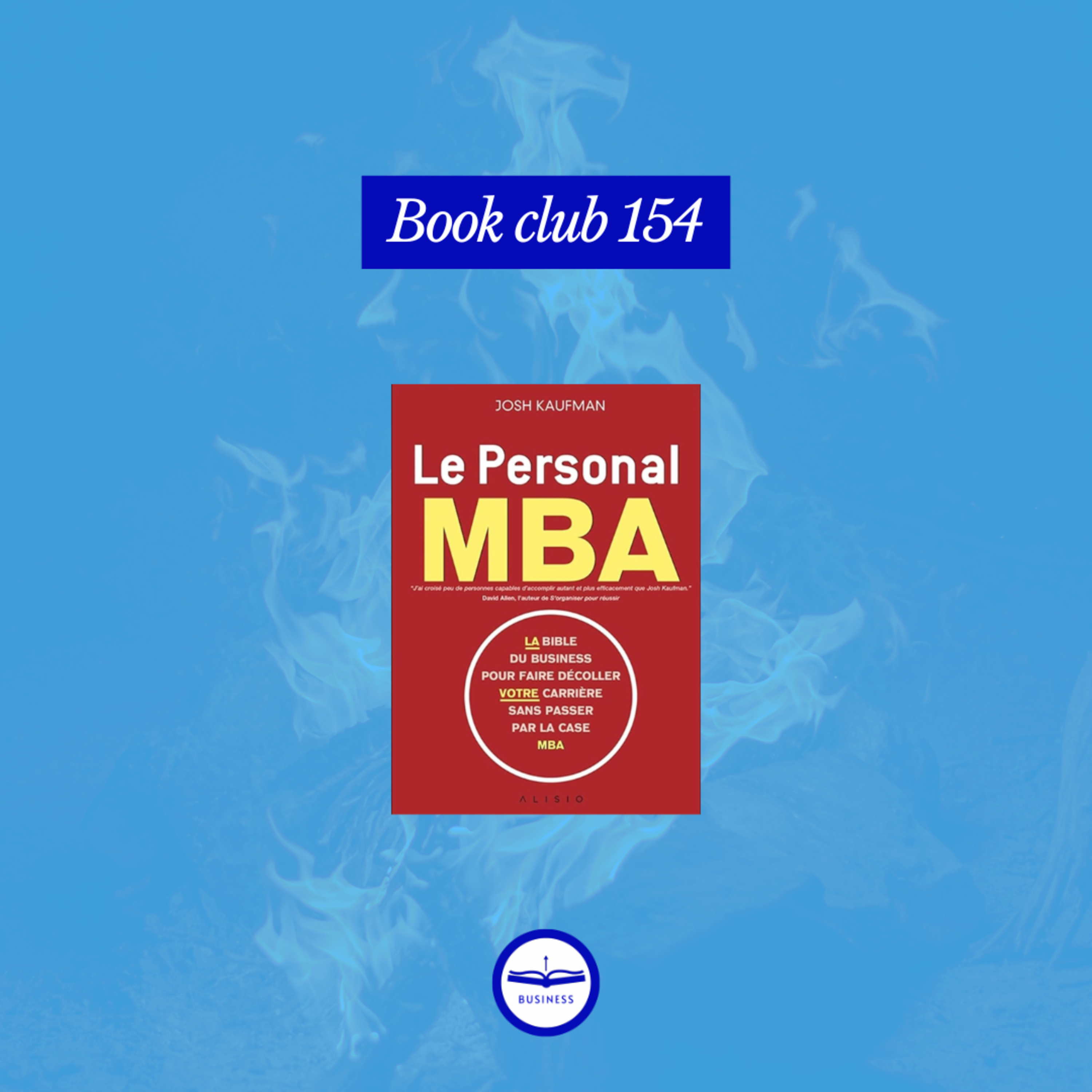 Les livres peuvent-ils remplacer un diplôme à 60 000€ ? (Le Personal MBA - Josh Kaufman)