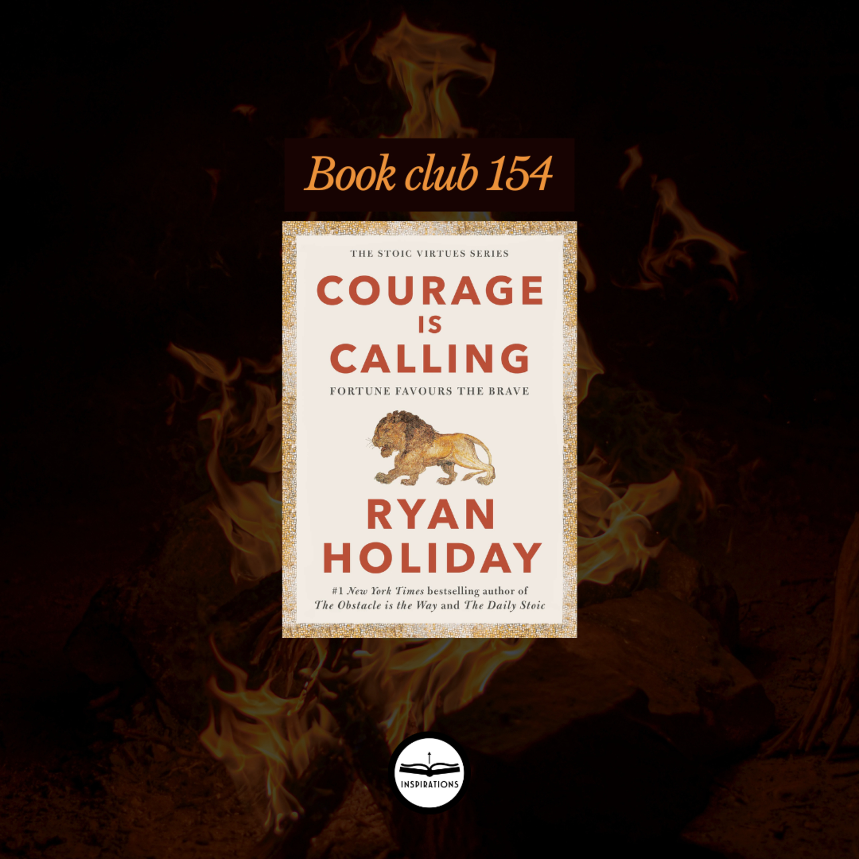 L'appel du courage : Peur, Courage et Héroisme chez les stoiciens (Ryan Holiday)