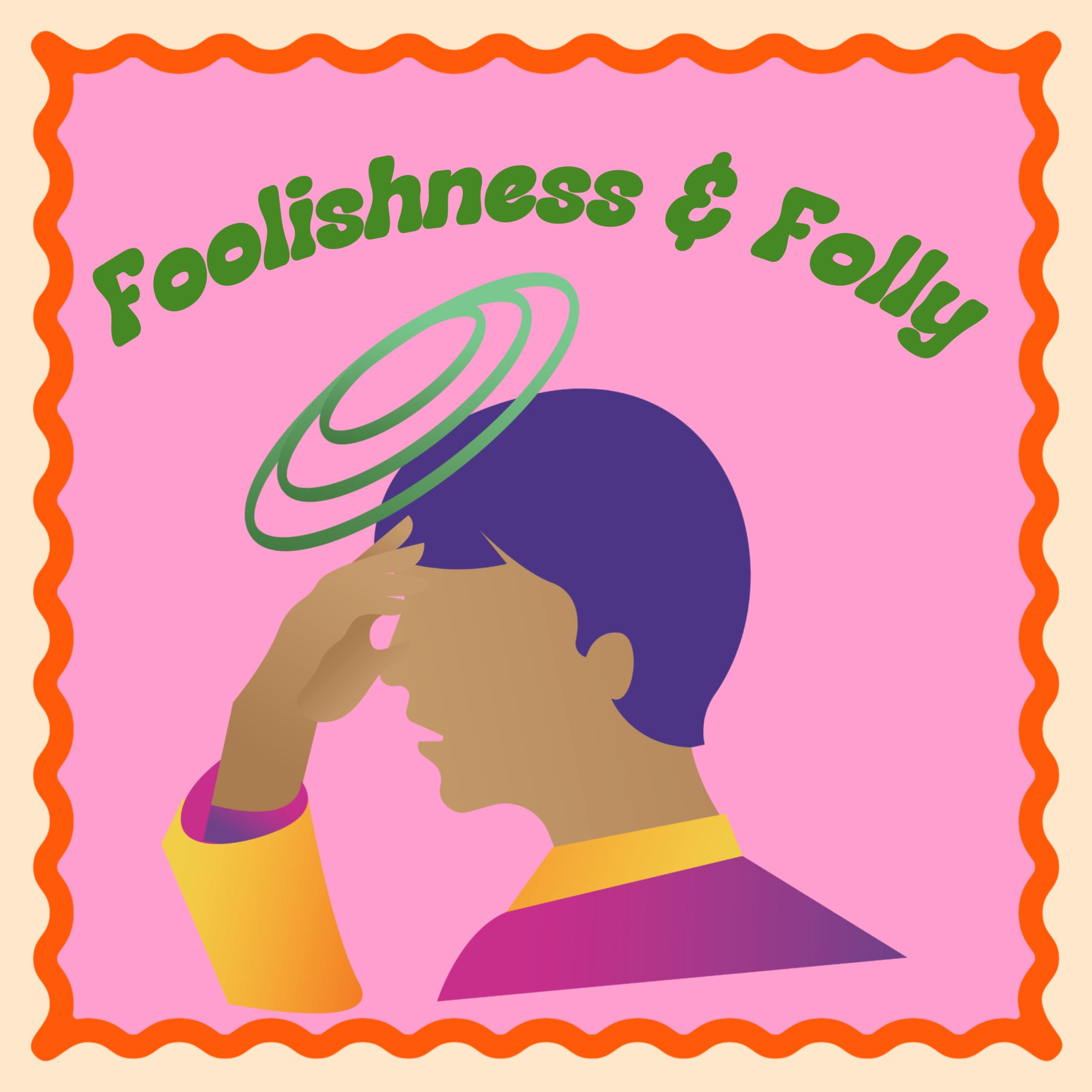 Foolishness and Folly episode artwork