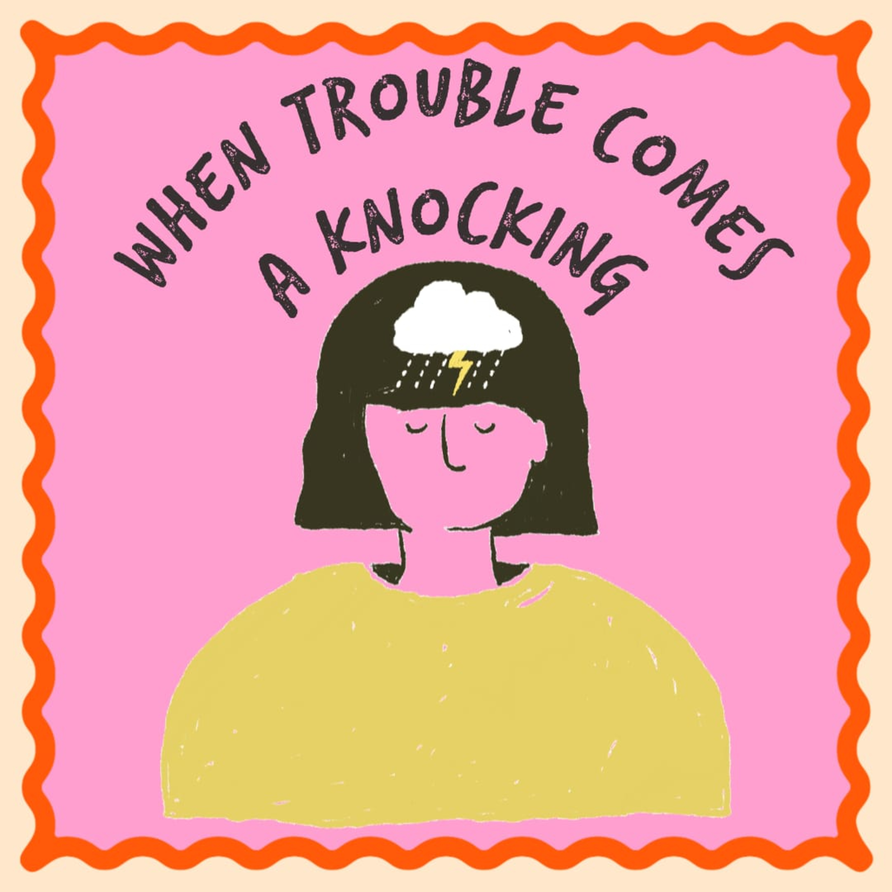When Trouble Comes A Knocking  episode artwork