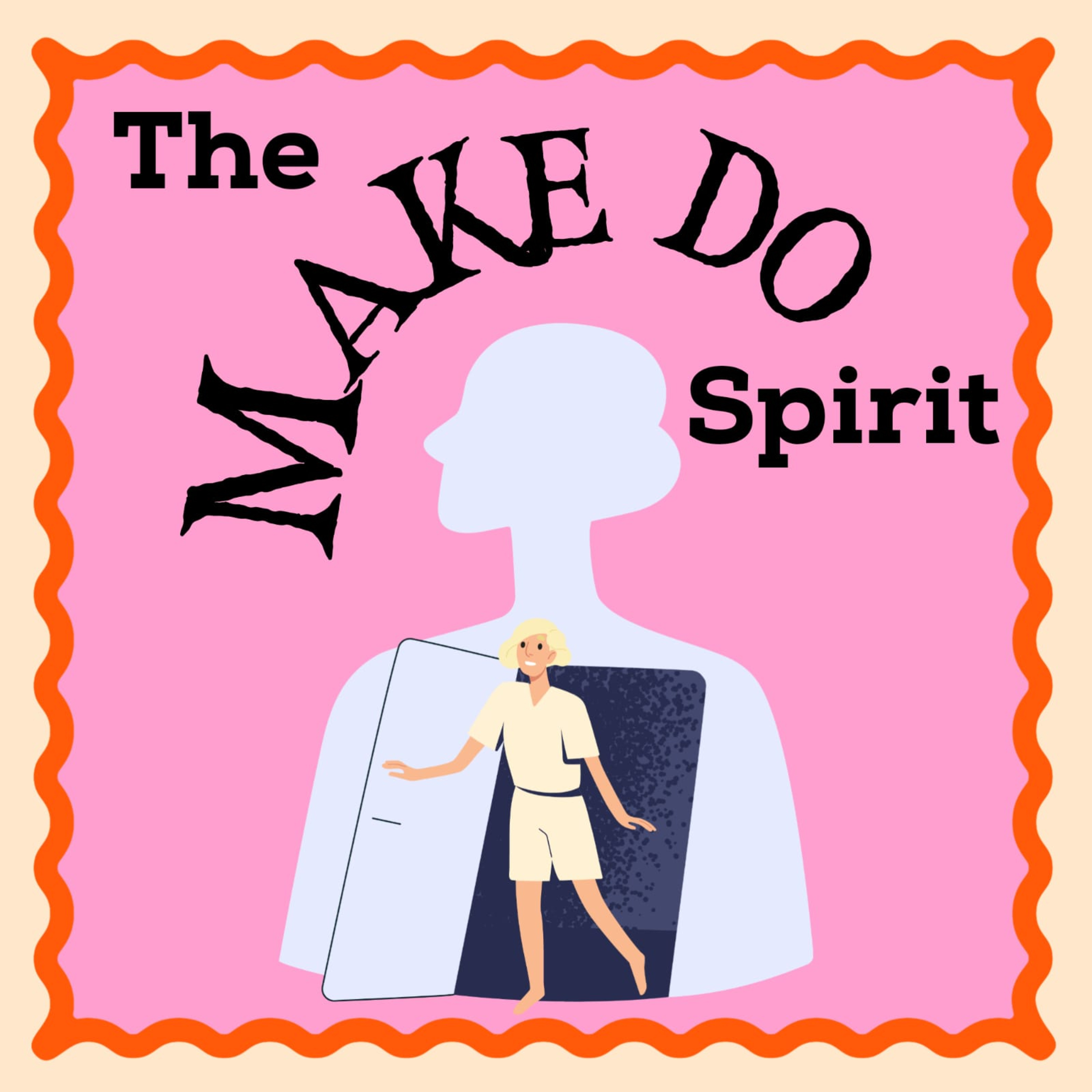 The Make Do Spirit  episode artwork