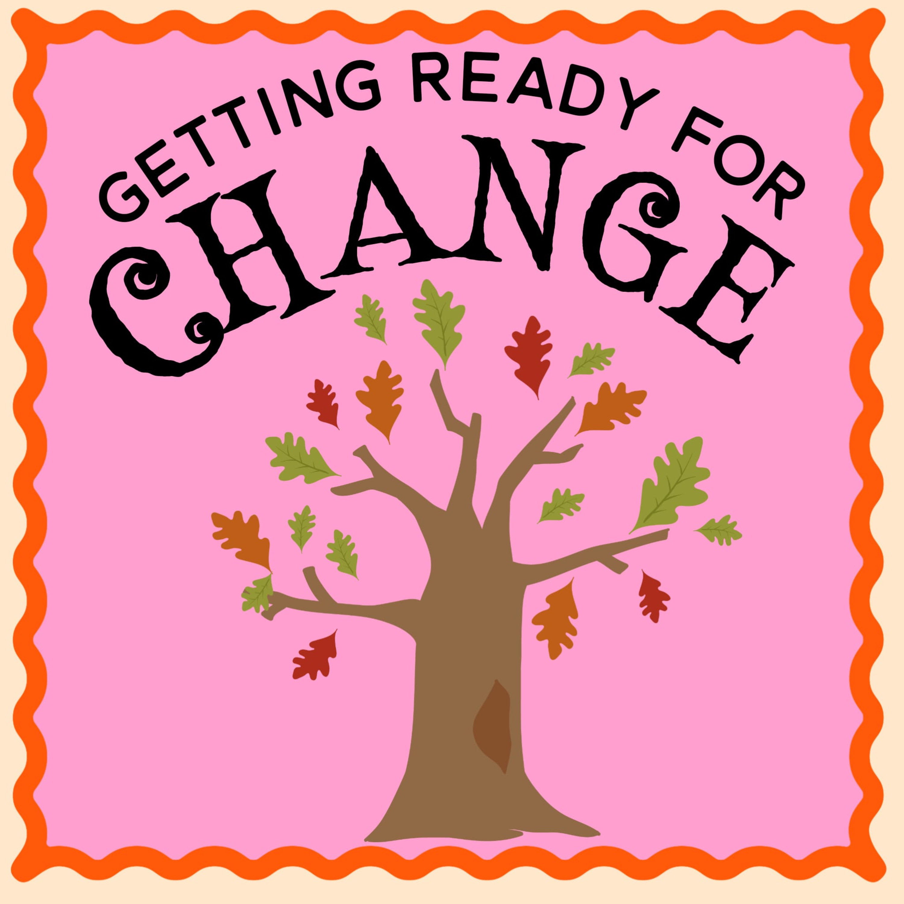 Getting Ready For Change  episode artwork