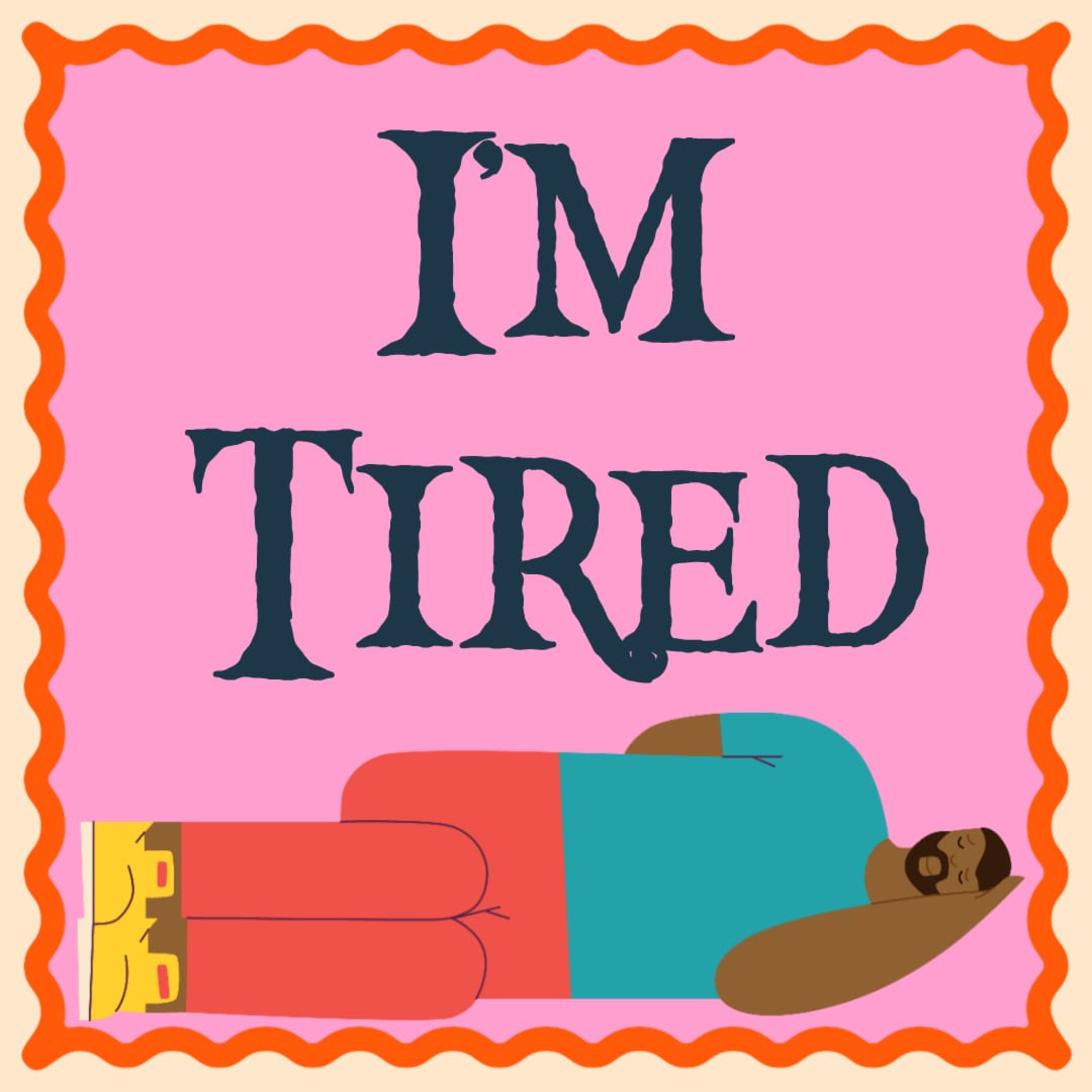 I'm Tired  episode artwork