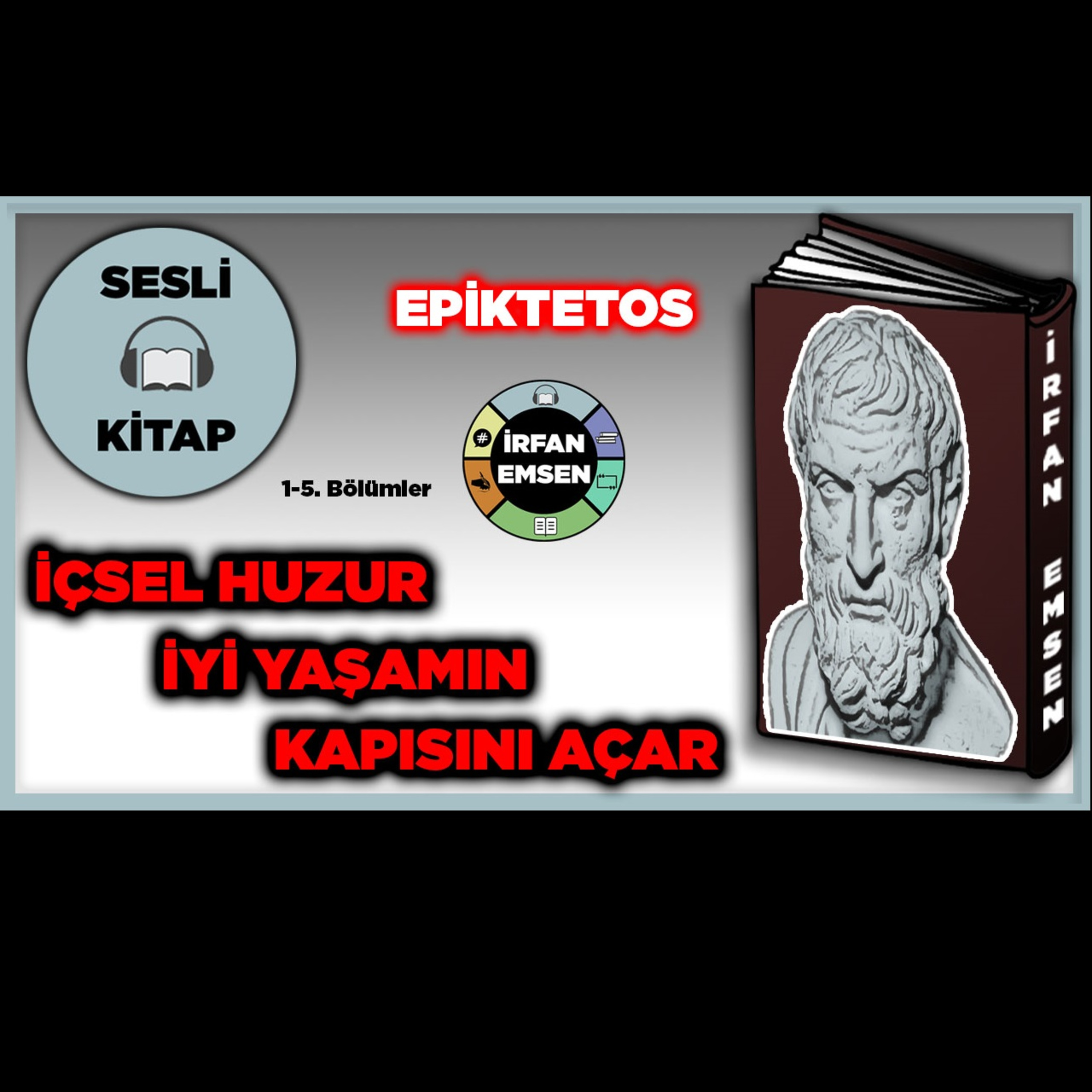 Olayları Olduğu Gibi Kabul Edin - Epiktetos  episode artwork