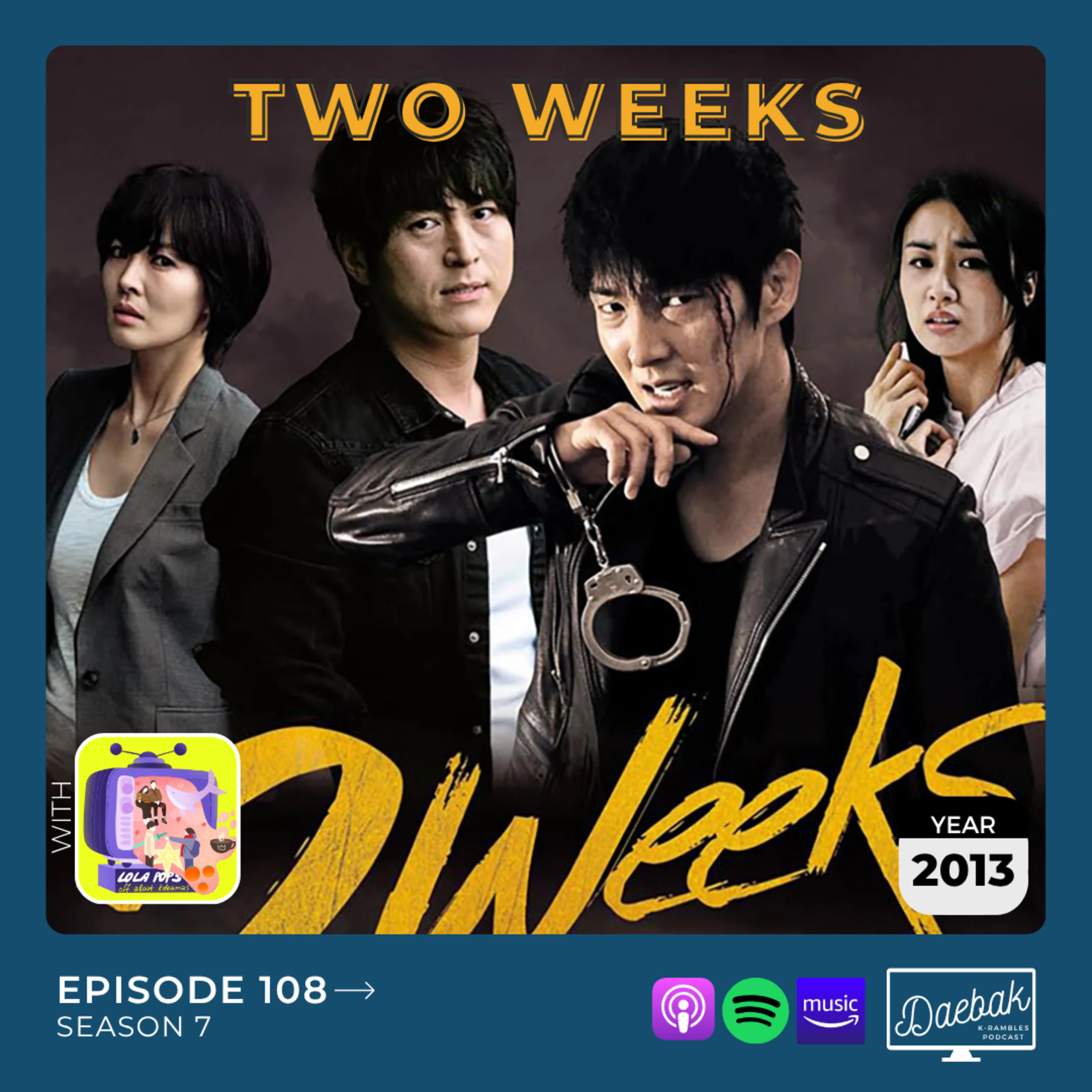 Two Weeks / Ep. 108