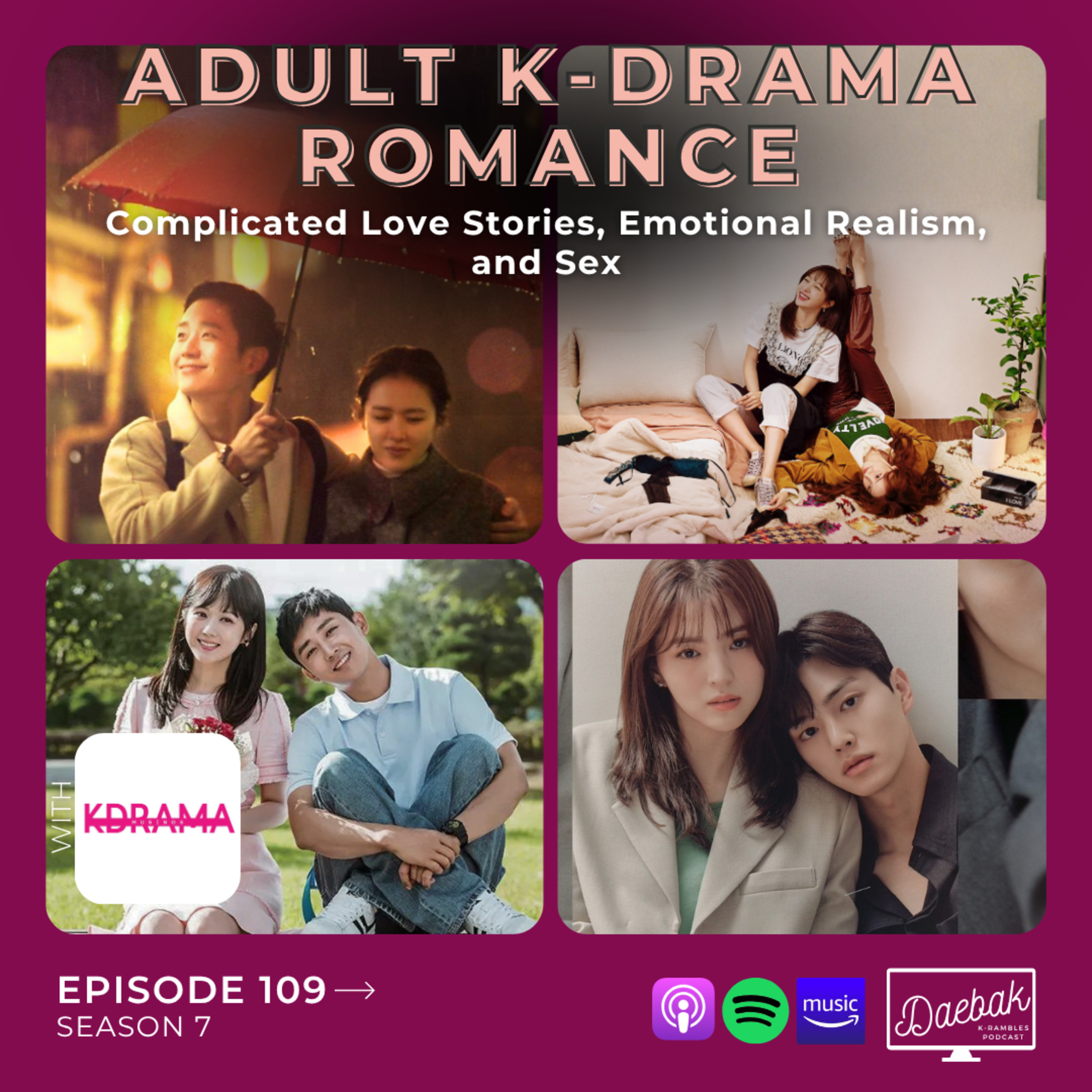 Adult K-Drama Romance: Complicated Love Stories, Emotional Realism, and Sex / Ep. 109