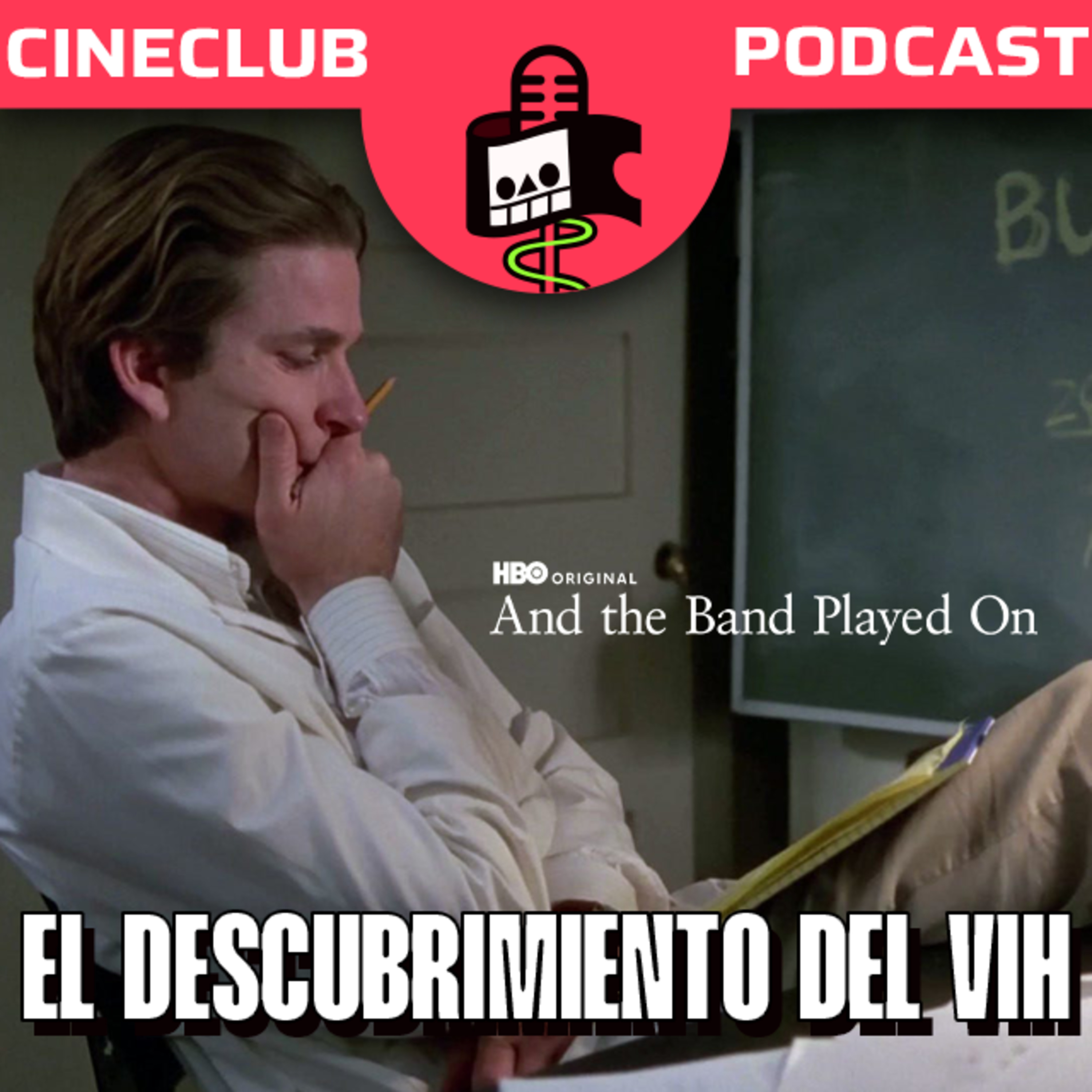 Y La Banda Siguió Tocando y el DESCUBRIMIENTO DEL VIH/SIDA - PODCAST episode artwork