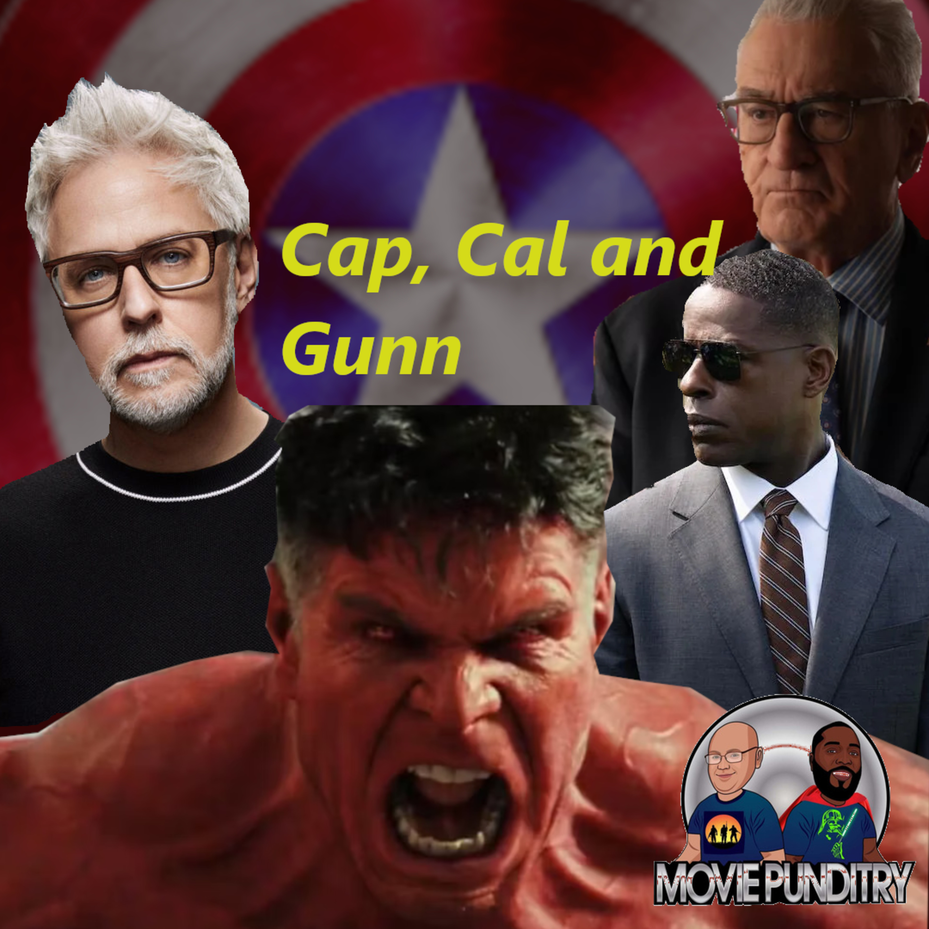 Cap, Cal and Gunn - Captain America Brave New World Spoiler Discussion episode artwork