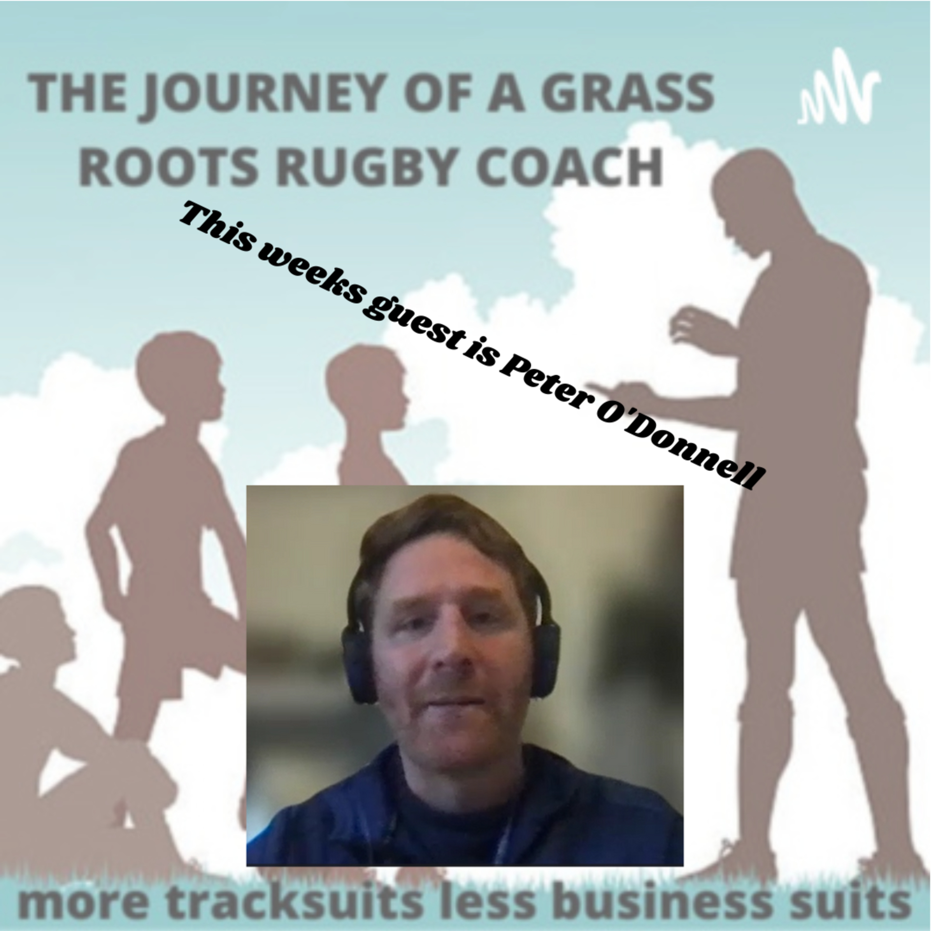 The Journey of a Grassroots Rugby Coach (More Tracksuits less Business Suits)