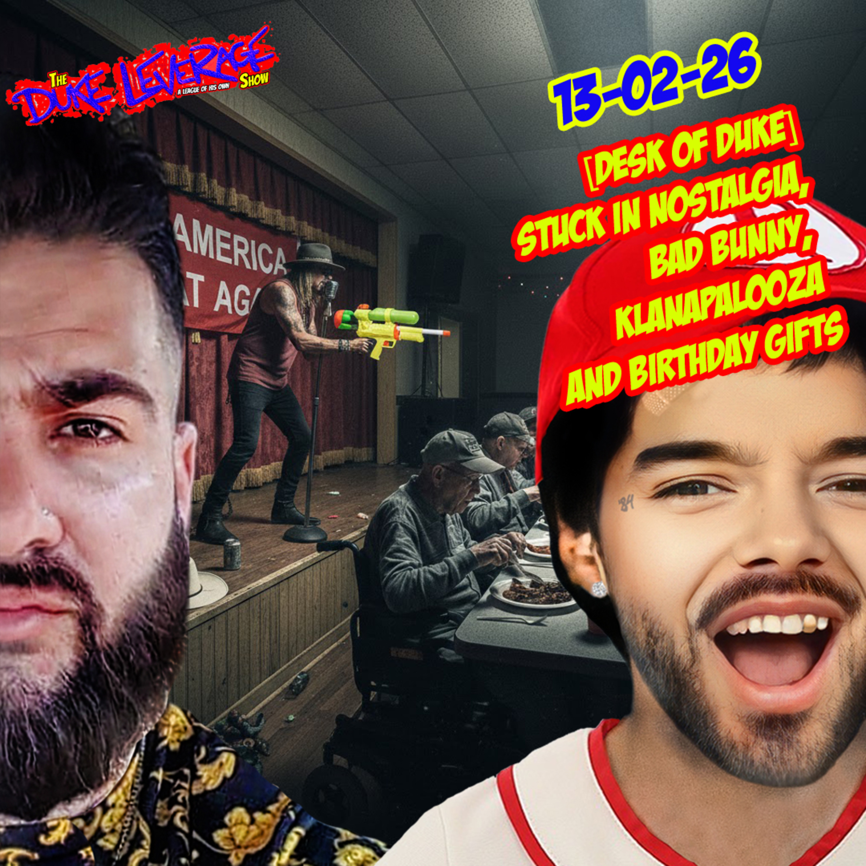 [Desk of Duke]_13-02-26_Stuck in Nostalgia, Bad Bunny, Klanapalooza and Birthday Gifts thumbnail