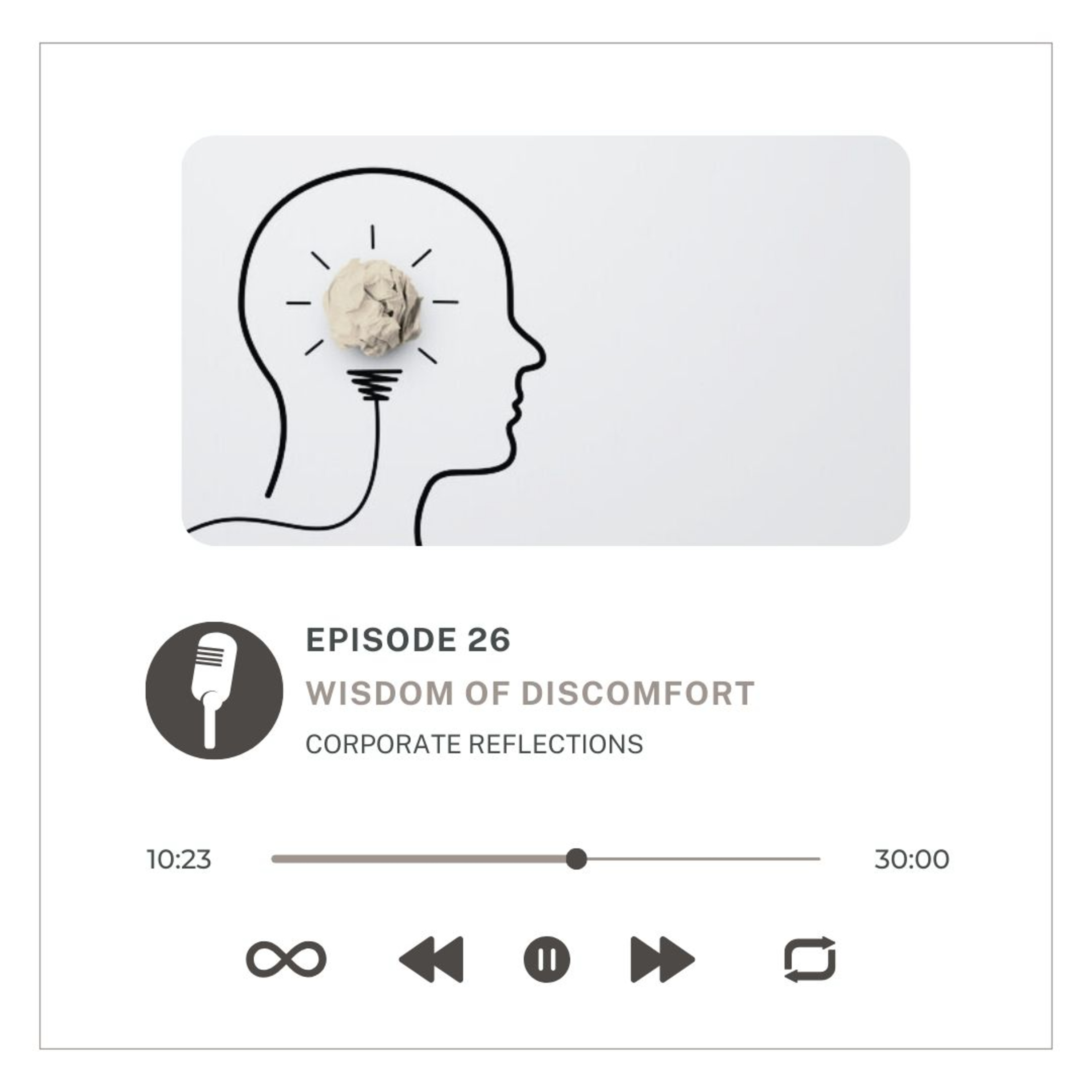 Corporate Reflections : The Wisdom of Discomfort