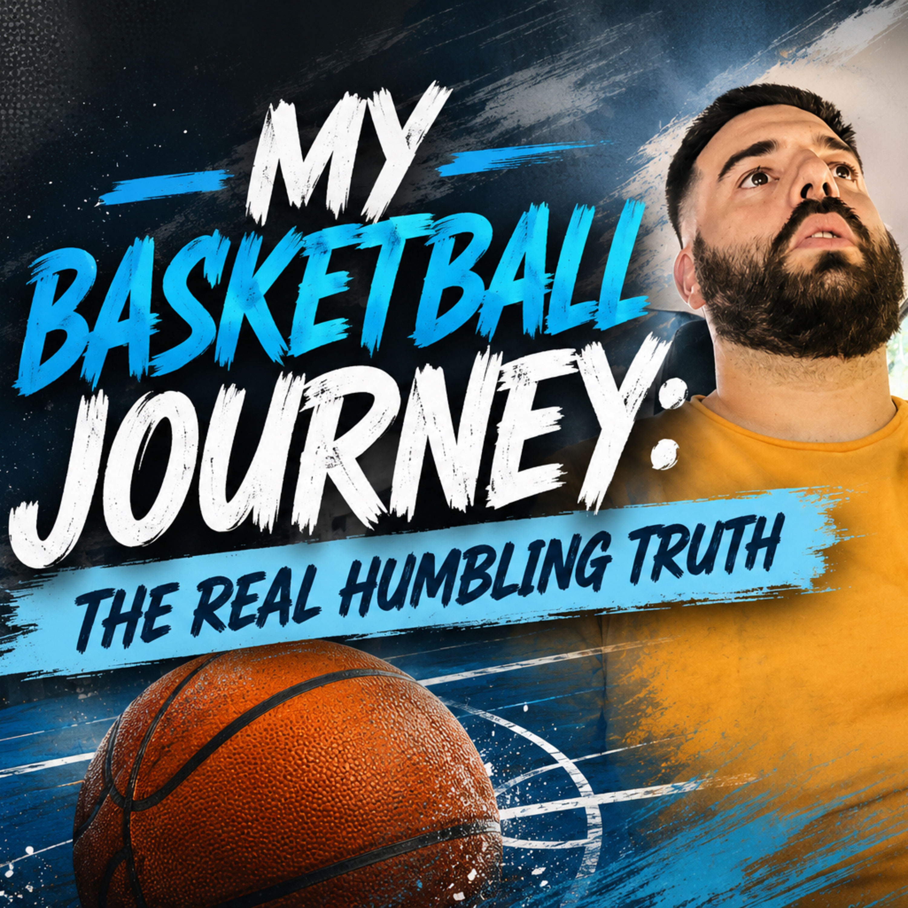My Basketball Journey: The Humbling Truth episode artwork