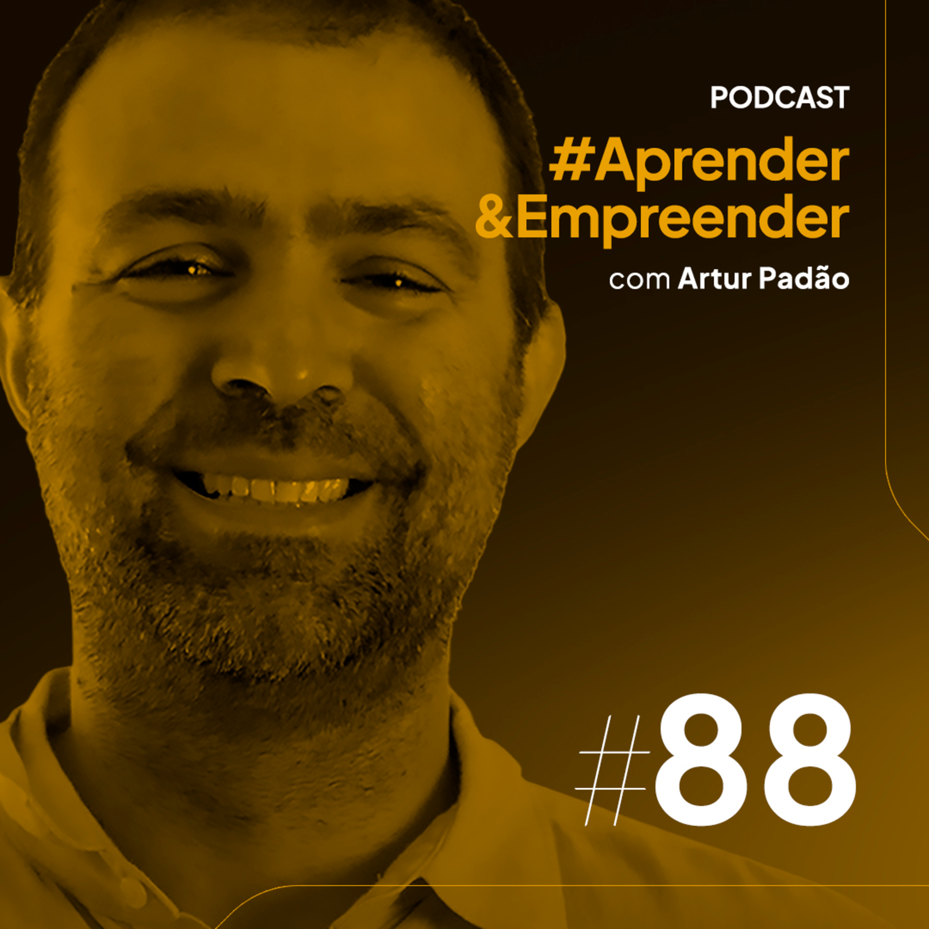 Empreender #88 - História do Empreendedor com Artur Padão