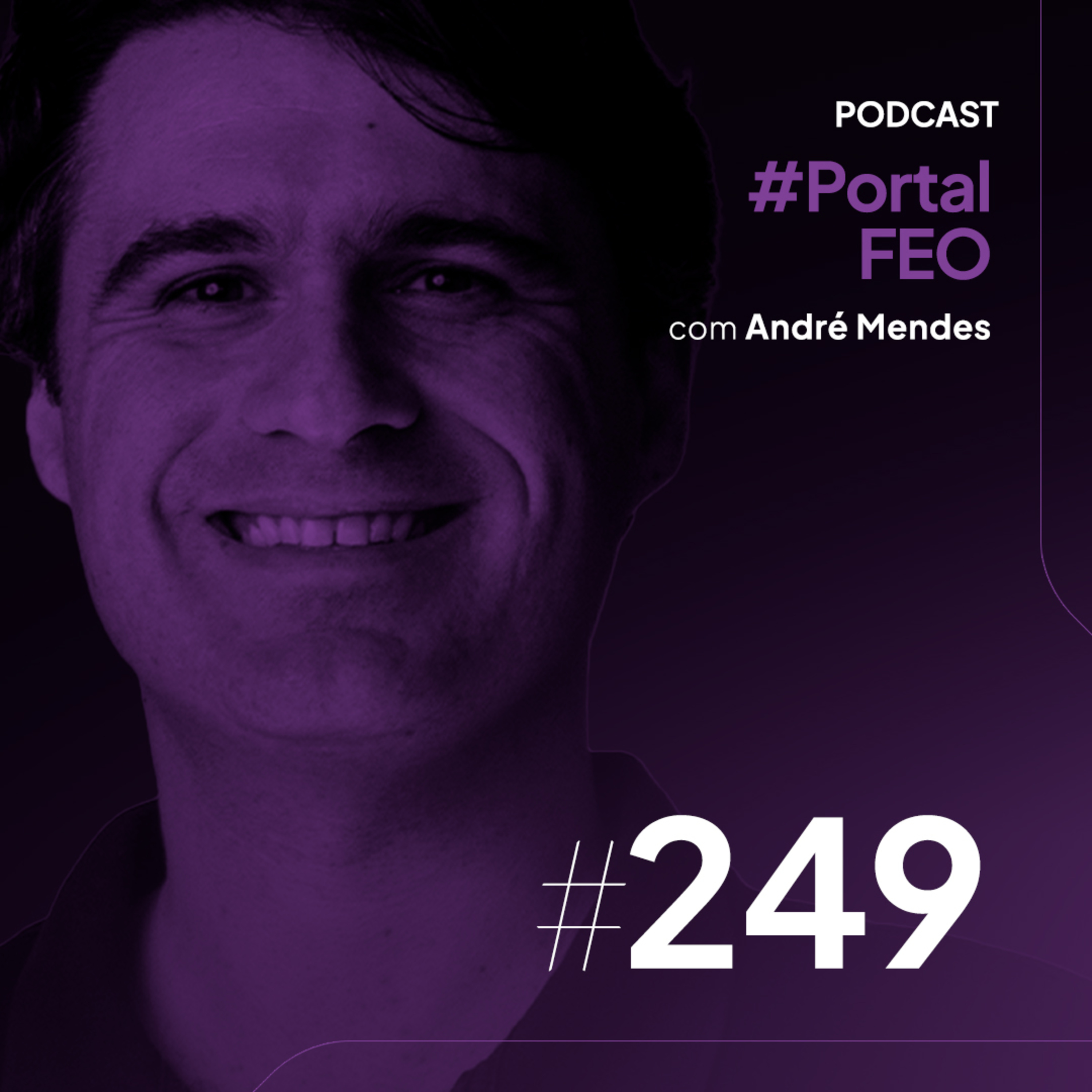 Episódio #249 - Guia prático de Avaliação da Pisada com André Mendes