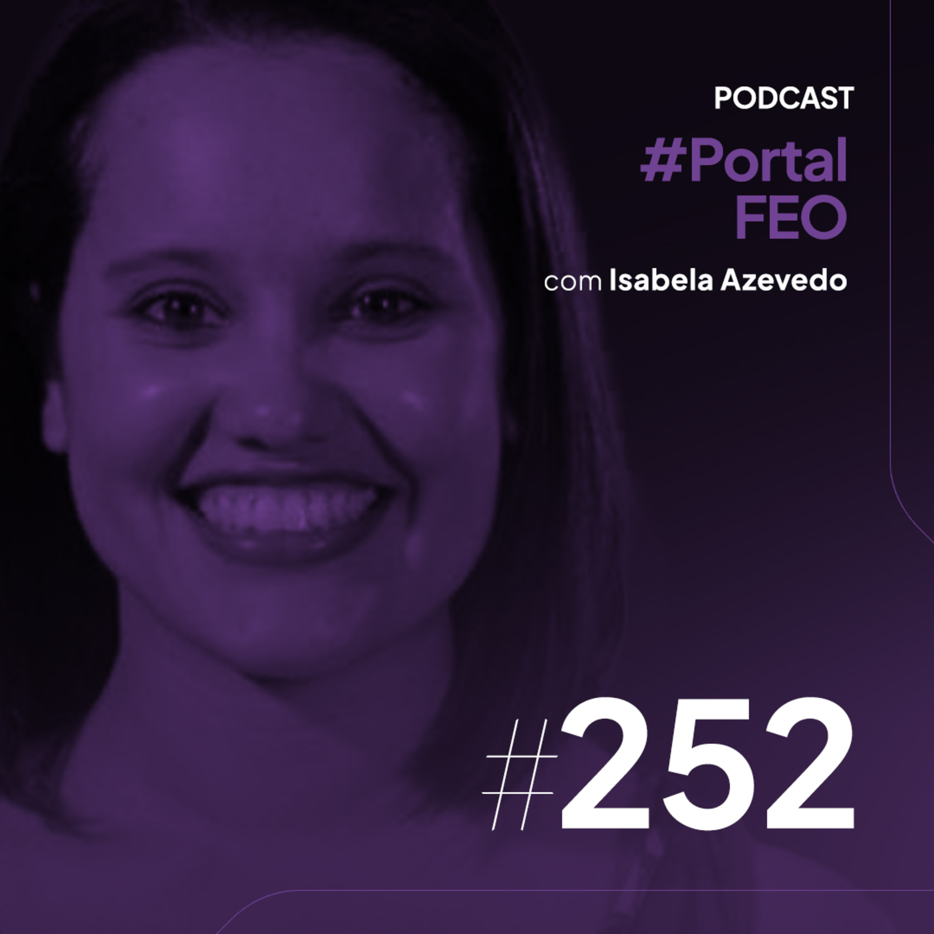 Episódio #252 - Prescrição de Exercícios na Gestação e Puerpério com Isabela Azevedo