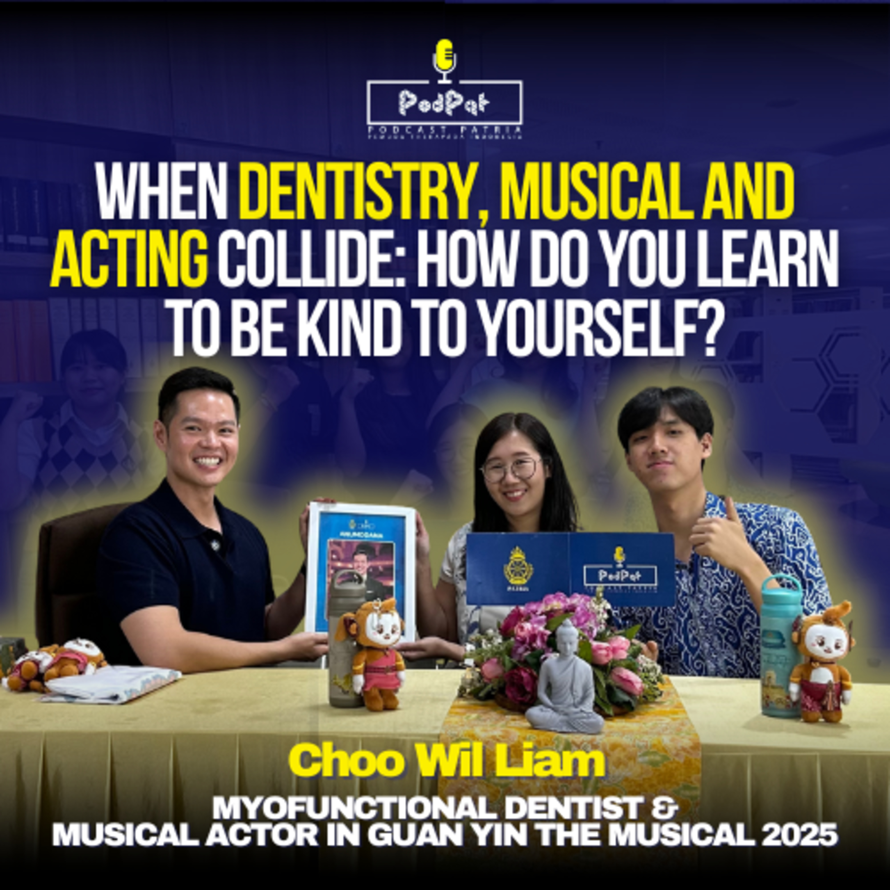 When Dentistry, Musical and Acting Collide: How Do You Learn To Be Kind To Yourself? episode artwork