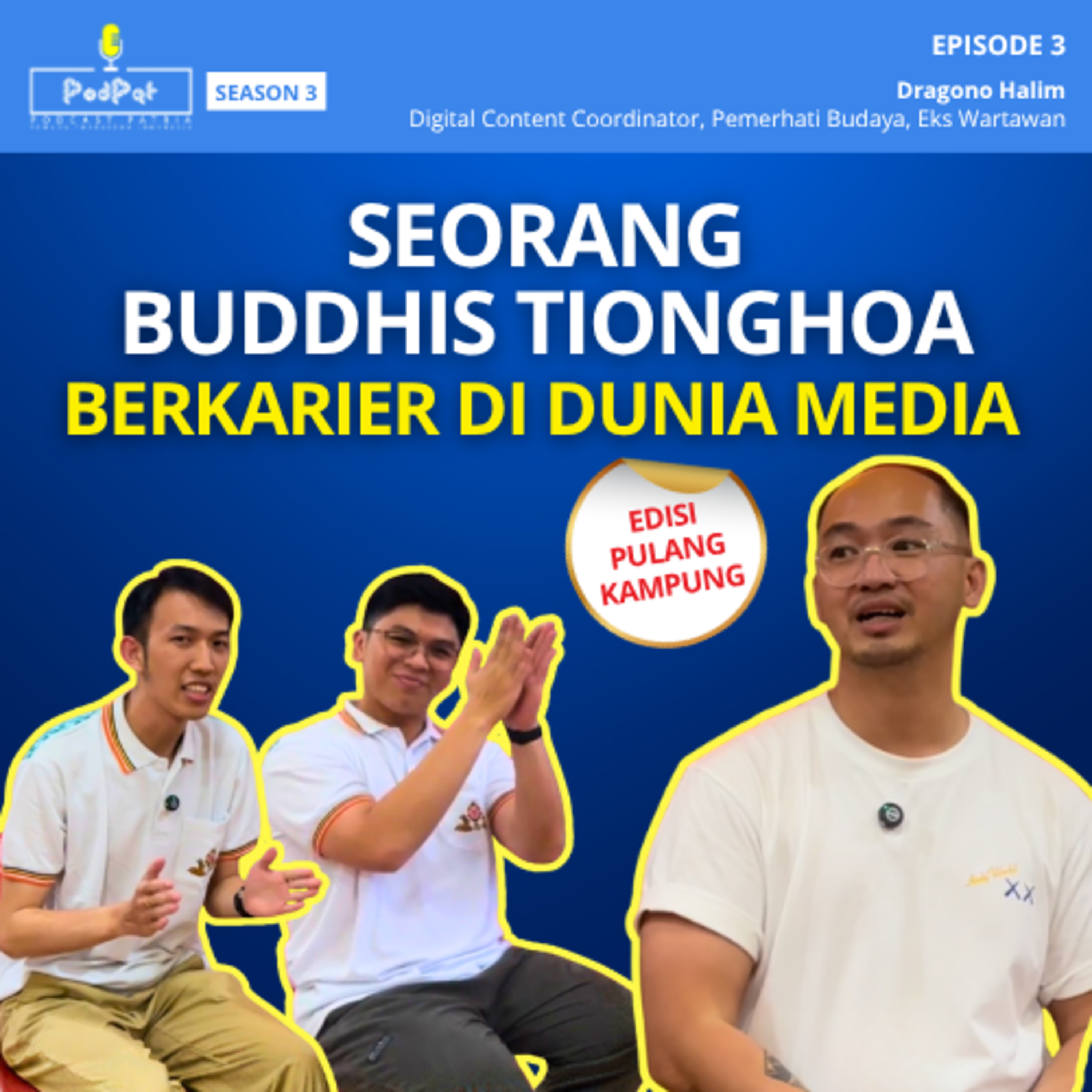 Seorang Buddhis Tionghoa Berkarier di Dunia Media - Dragono Halim episode artwork