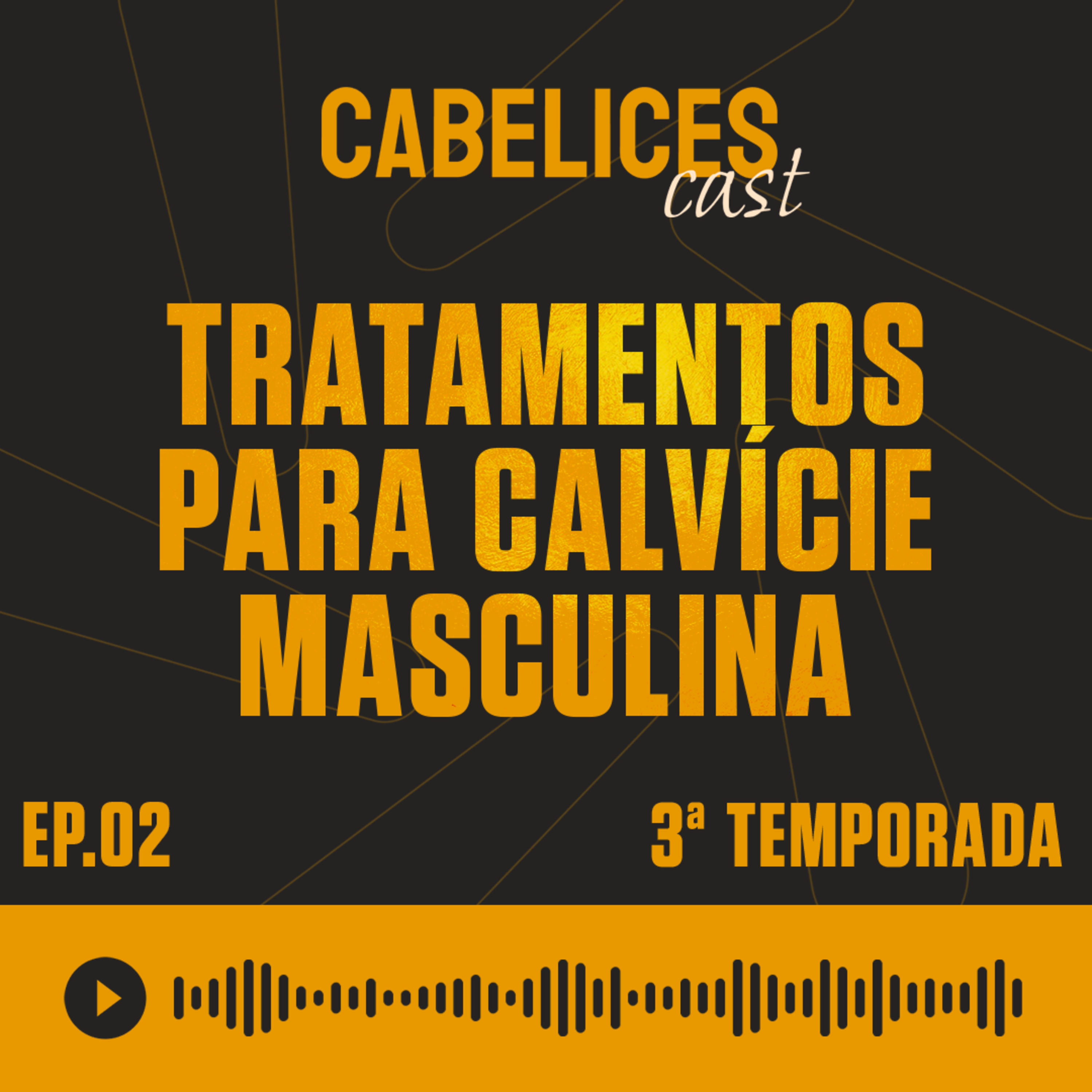 Cabelices Cast