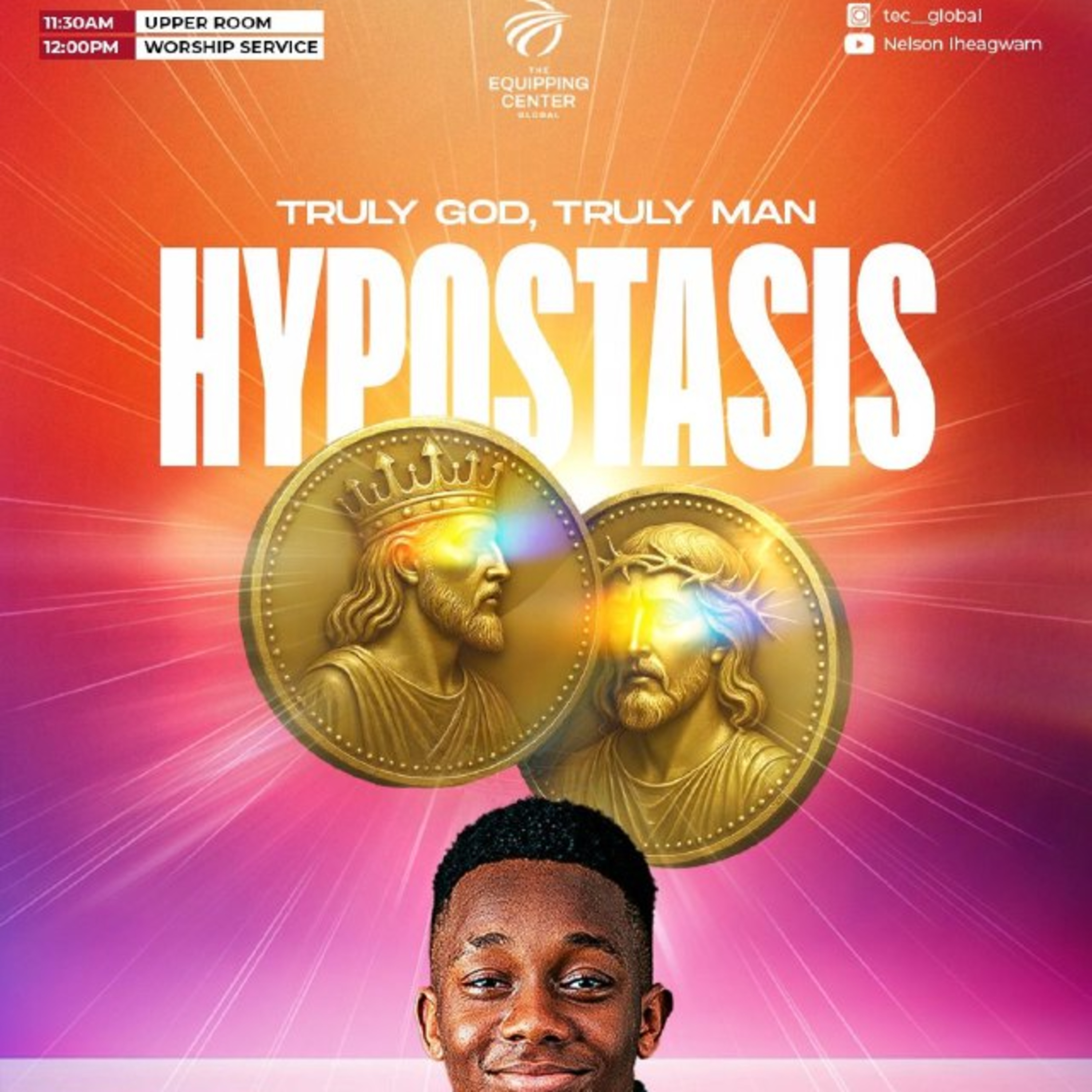 Hypostasis - Truly God, Truly Man || Yeshua || The Equipping Center Global || Pastor Nelson Iheagwam
